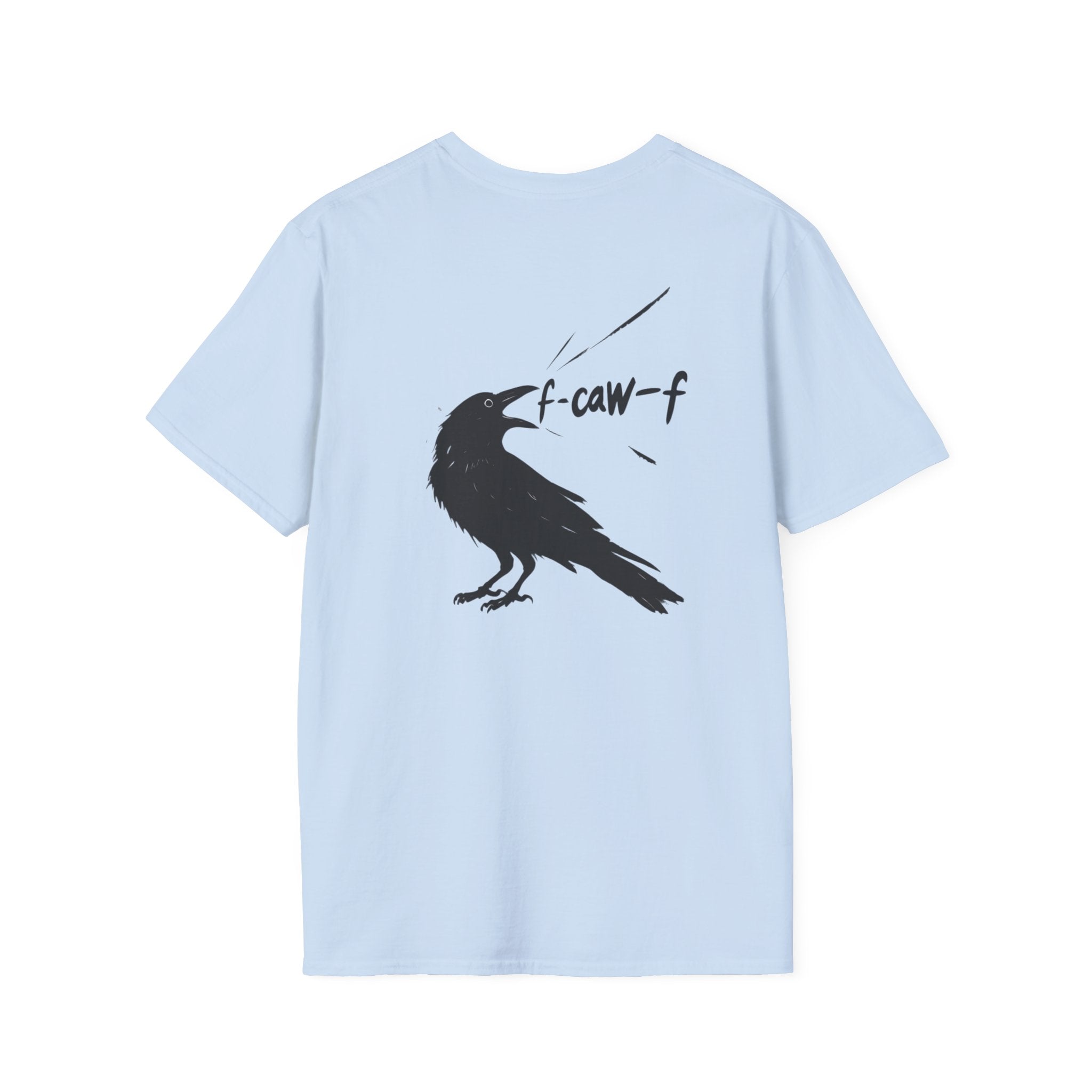 F Off Crow Bird Lover back of shirt design Unisex Softstyle T-Shirt, Sarcastic Graphic Tee for Bird Enthusiasts, F Off Tee, Unique Gift, F-Caw-F Christmas gift