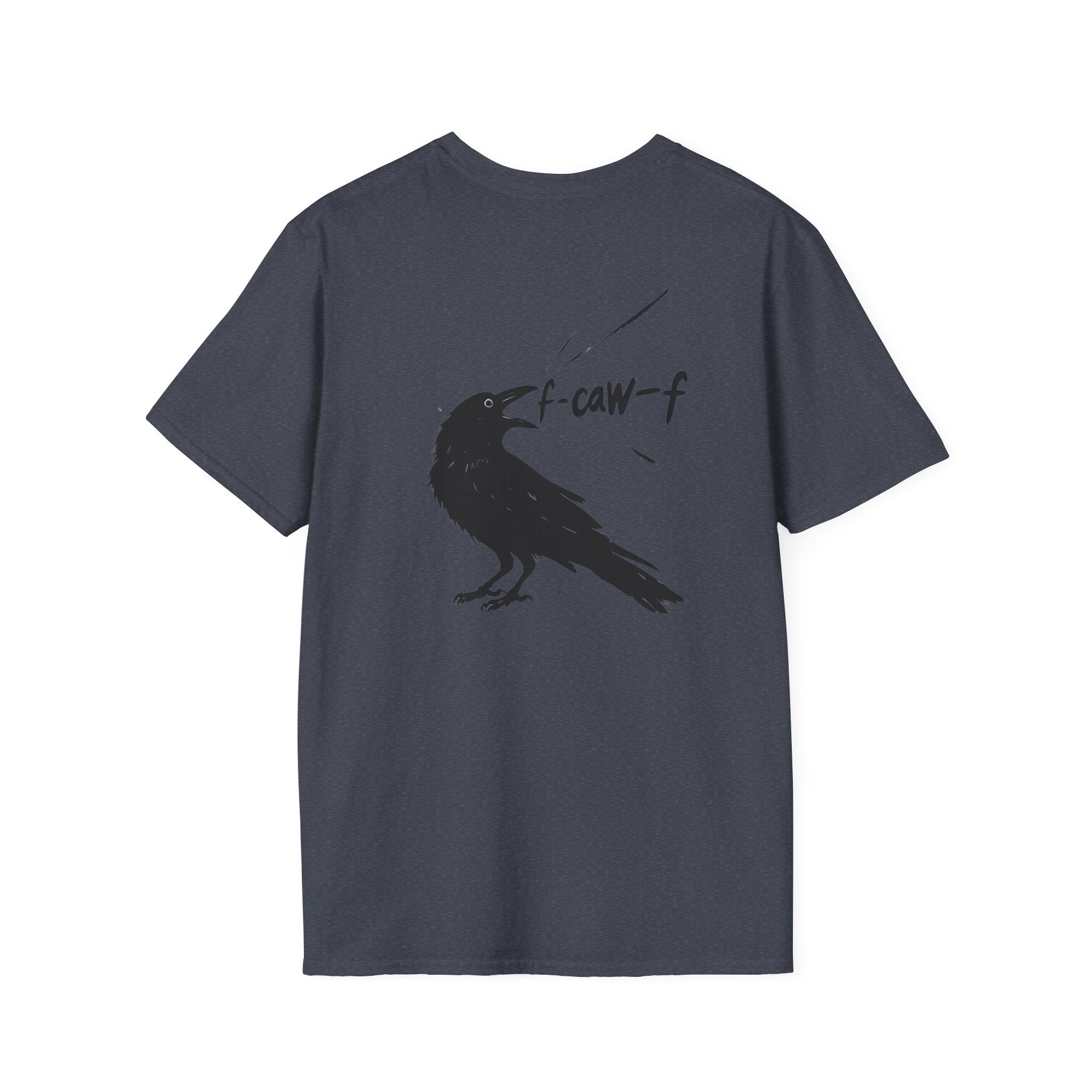 F Off Crow Bird Lover back of shirt design Unisex Softstyle T-Shirt, Sarcastic Graphic Tee for Bird Enthusiasts, F Off Tee, Unique Gift, F-Caw-F Christmas gift