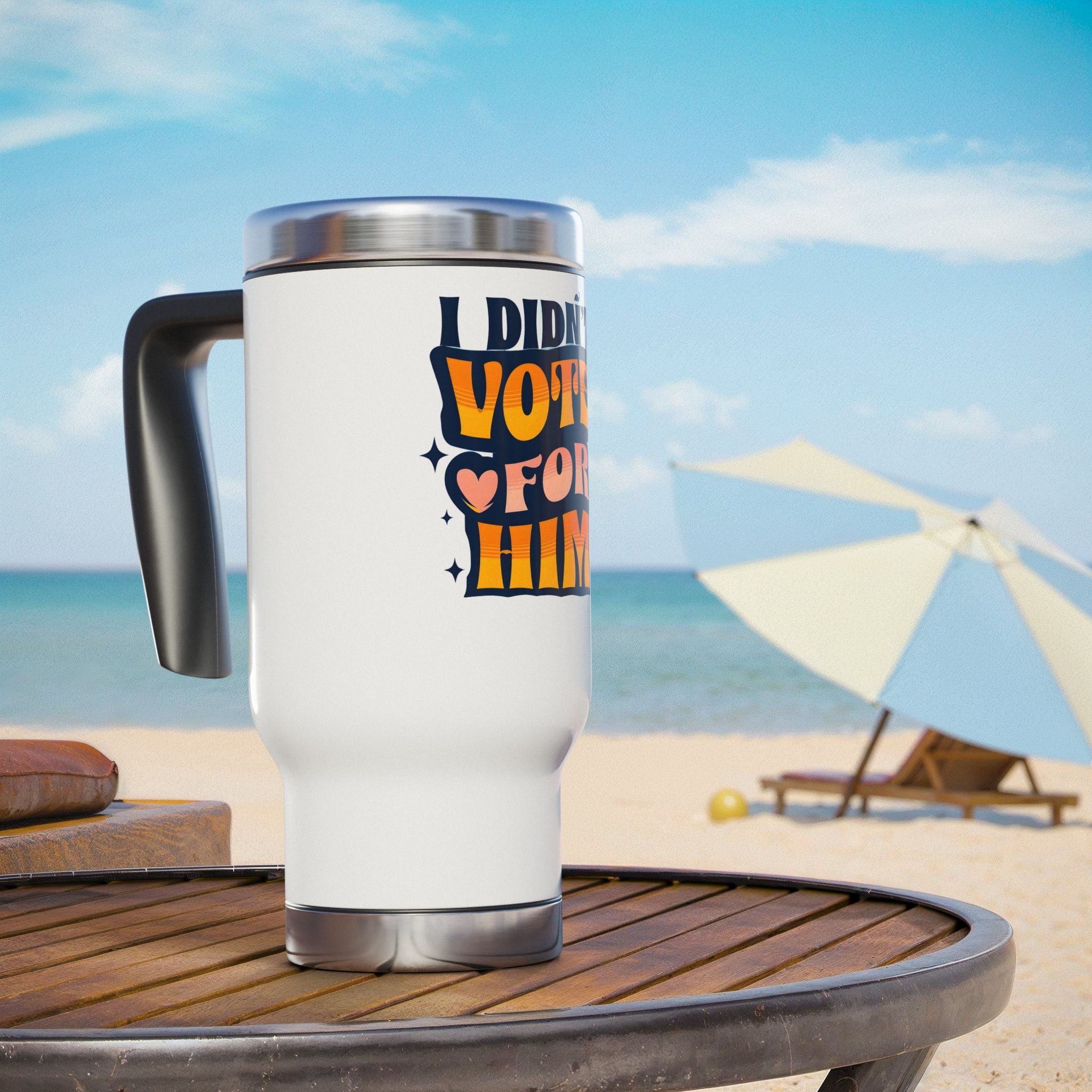 Funny Political Stainless Steel Travel Mug, Anti-Trump 14oz Cup for Liberals, Resist Activists Gift, Democrat Voting Quote Mug, Political