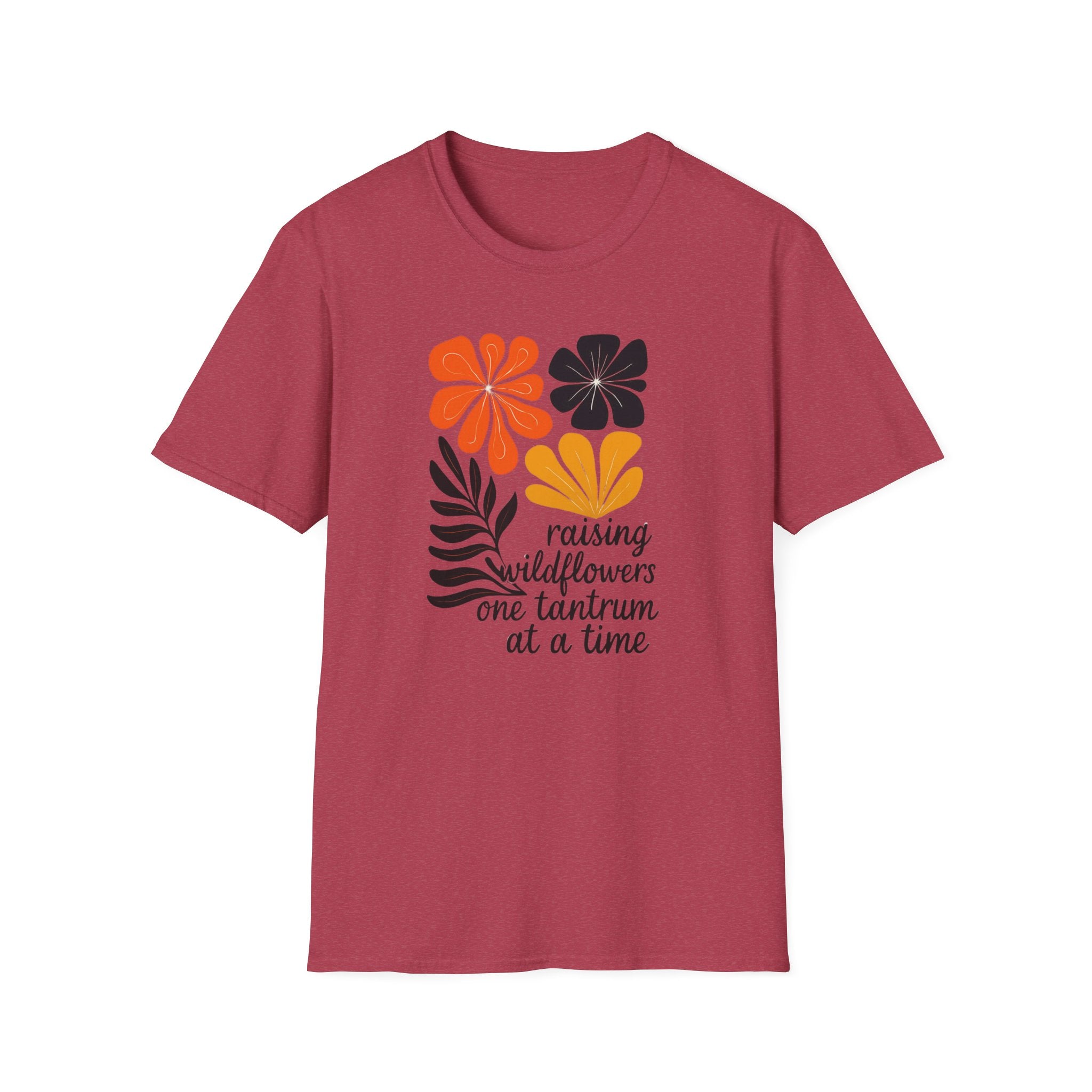 Raising wild flowers, one tantrum at a time Mom Life Unisex Softstyle T-Shirt, Gifts for Toddler Moms, Raising Wildflowers, floral  Apparel