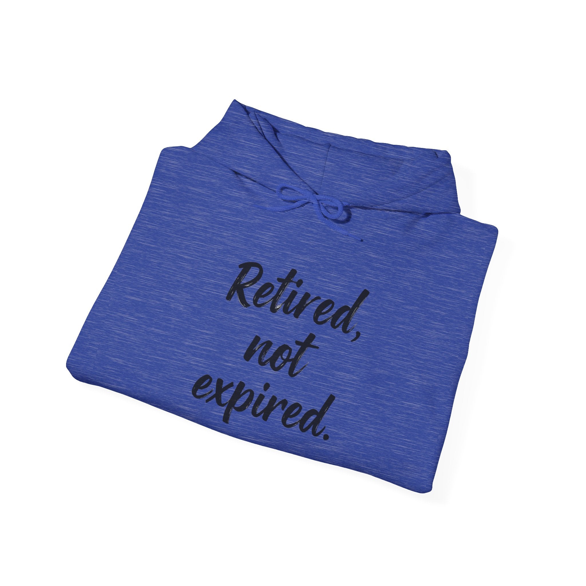 Retired Not Expired Funny Retirement Gift Heavy Blend Hoodie, Adventure Before Dementia, Retired Hooded Sweatshirt, Retirement Gift