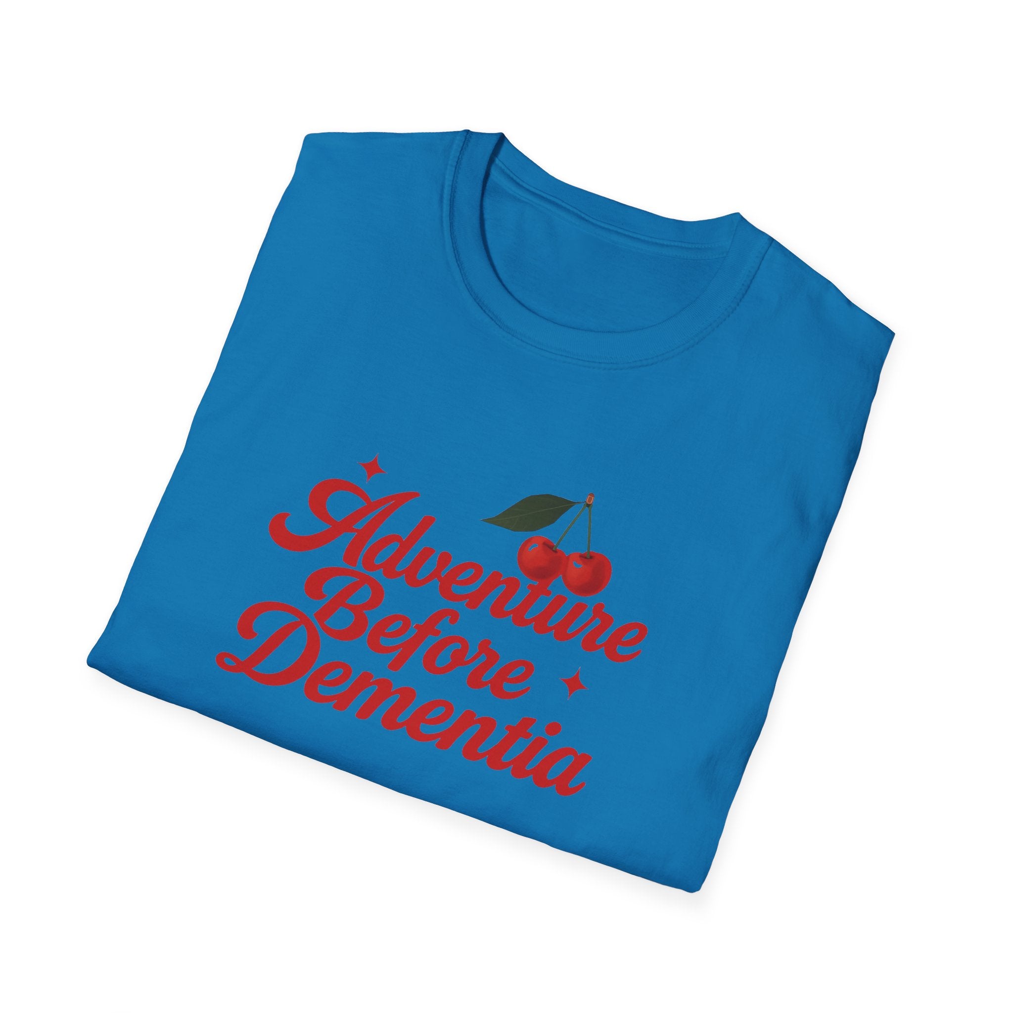 Adventure Before Dementia T-Shirt, Unisex Tee for Caregivers, Memory Awareness, Cozy Casual Wear, Gift Idea for Friends retirement gift