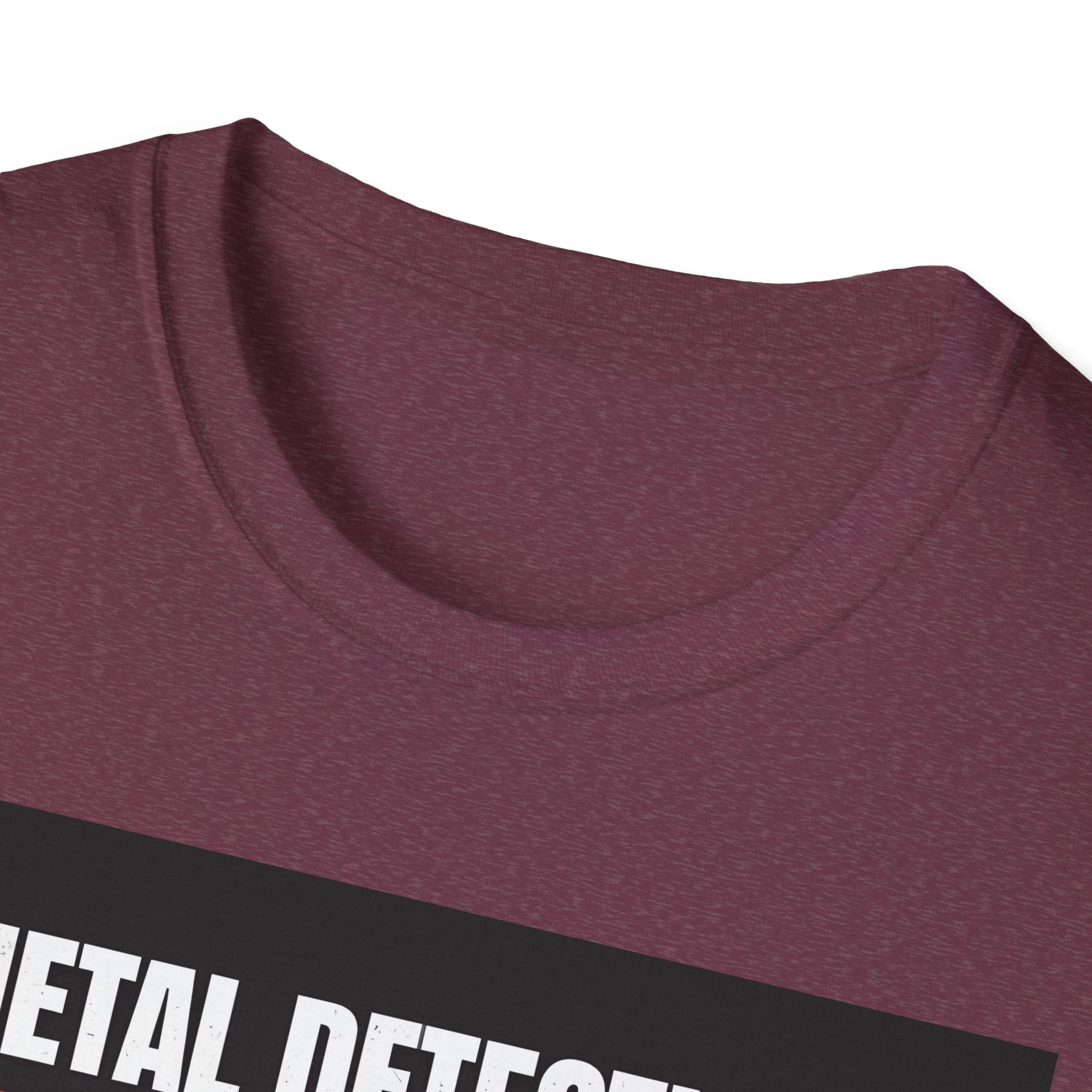 Metal Detecting Unisex T-Shirt, Treasure Hunter Tee, Dirt Hobby Shirt, Outdoor Adventure Top, Gift for Metal Detector Enthusiasts