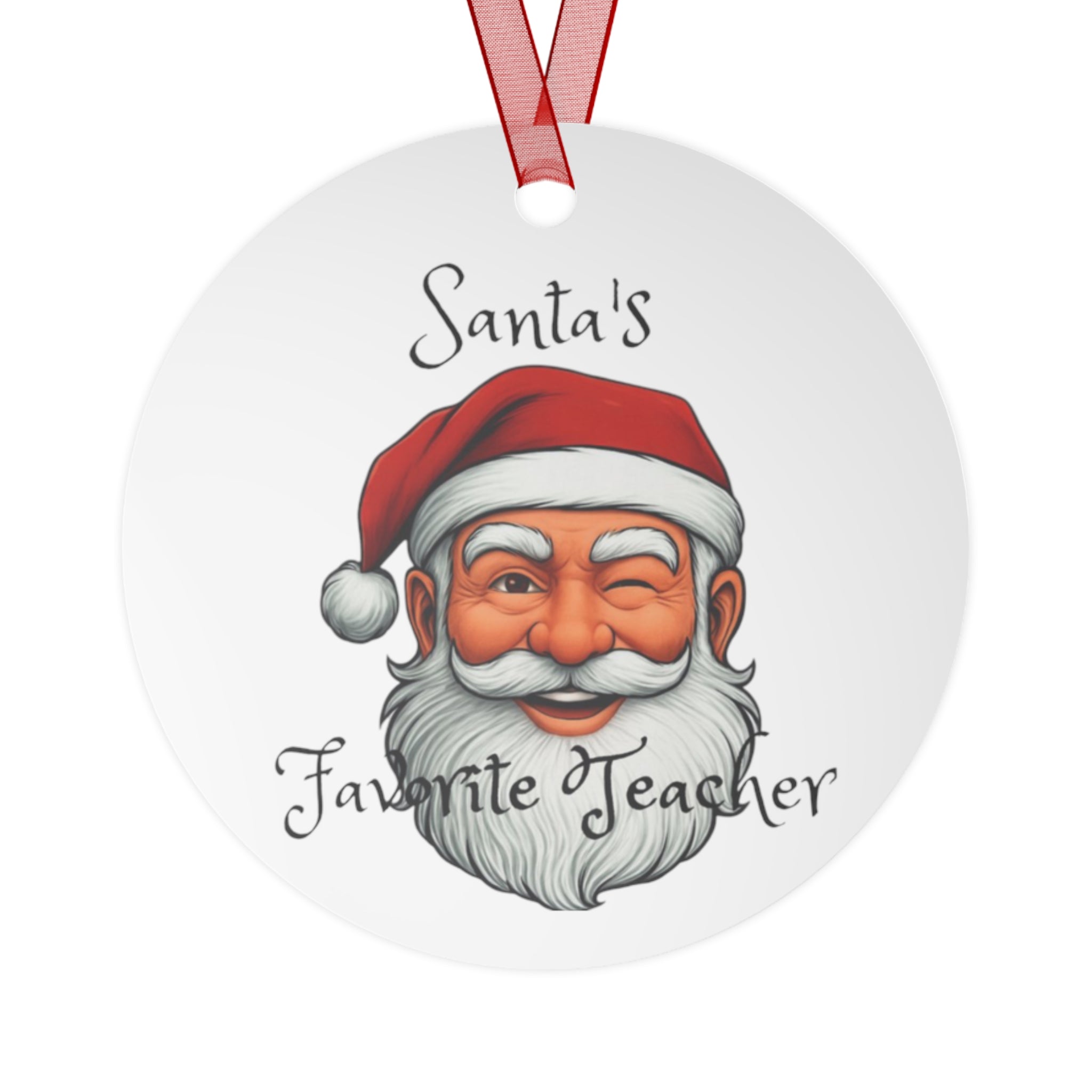 Santa's Favorite Teacher Metal Ornament | Holiday Gift, Christmas Decoration, Teacher Appreciation, Santa Ornament, Festive Keepsake