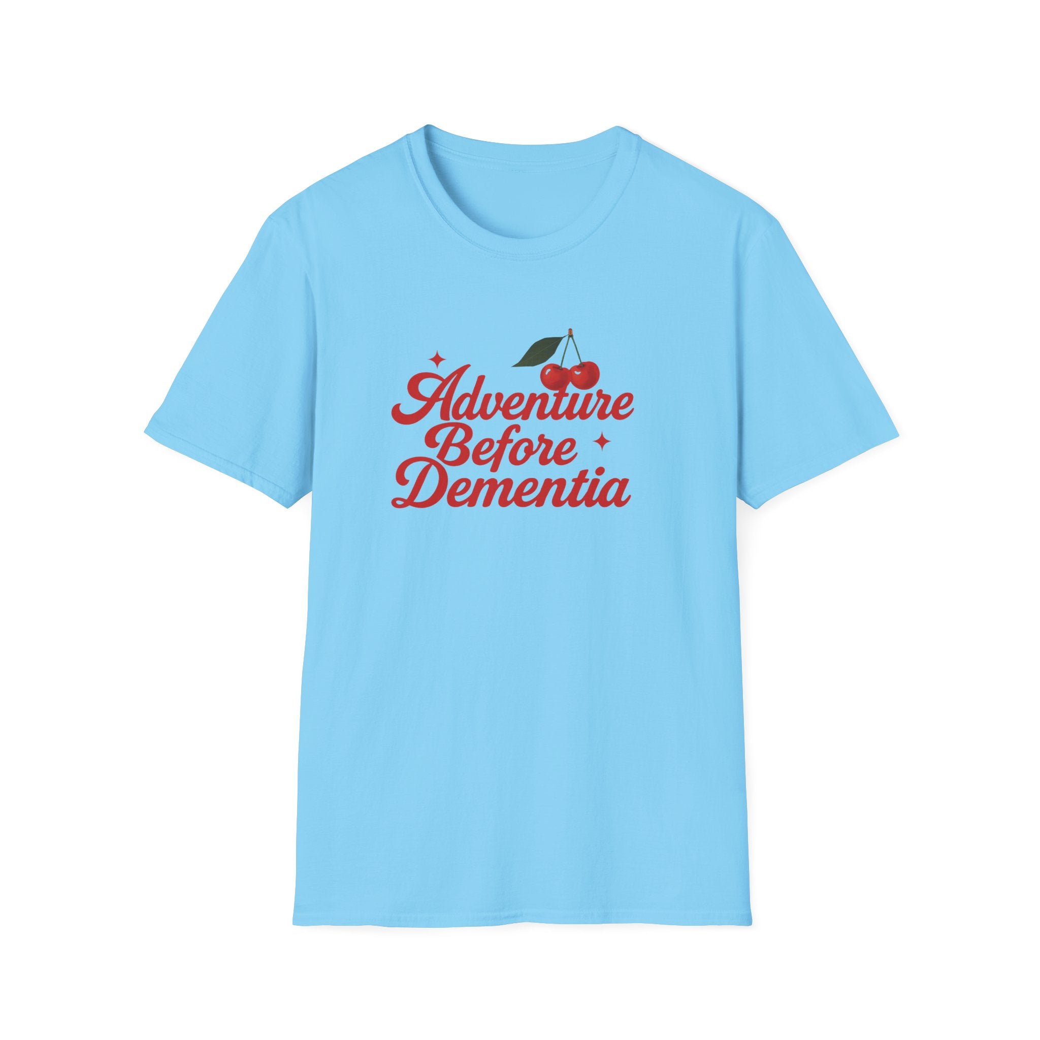 Adventure Before Dementia T-Shirt, Unisex Tee for Caregivers, Memory Awareness, Cozy Casual Wear, Gift Idea for Friends retirement gift