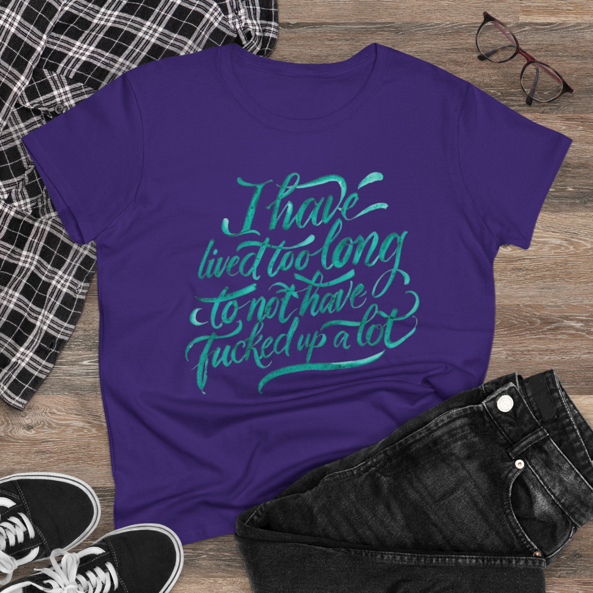 I have lived too long Tee for Women, Casual Cotton T-Shirt for Everyday Wear, Unique Gift for Friends, Self-Care T-Shirt f up