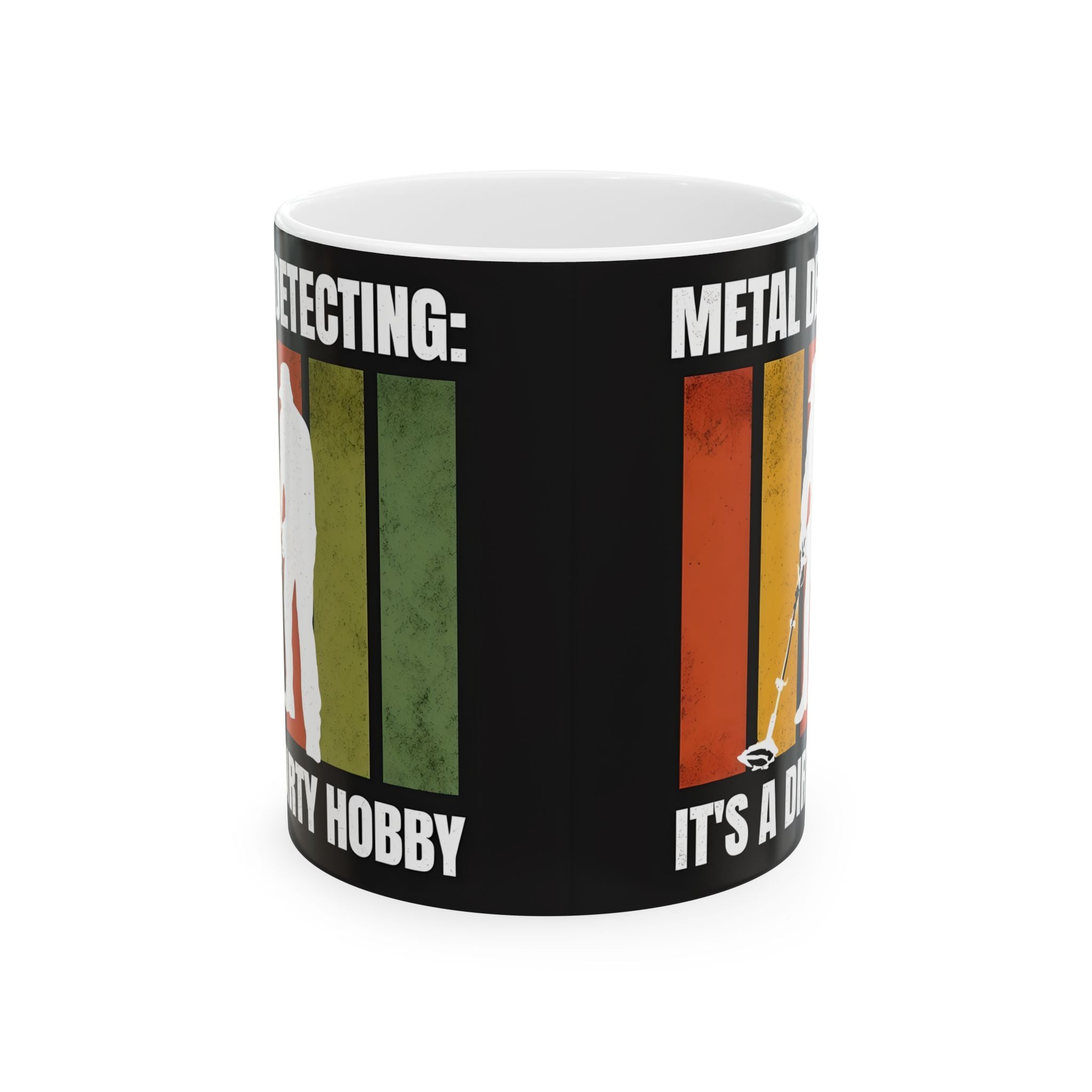Metal Detecting Its a dirty hobby Ceramic Mug, Funny Hobby Gift, Dirt Lover Tea Cup, Detectorist Gift, Treasure Hunter Coffee Mug Fathers  Day