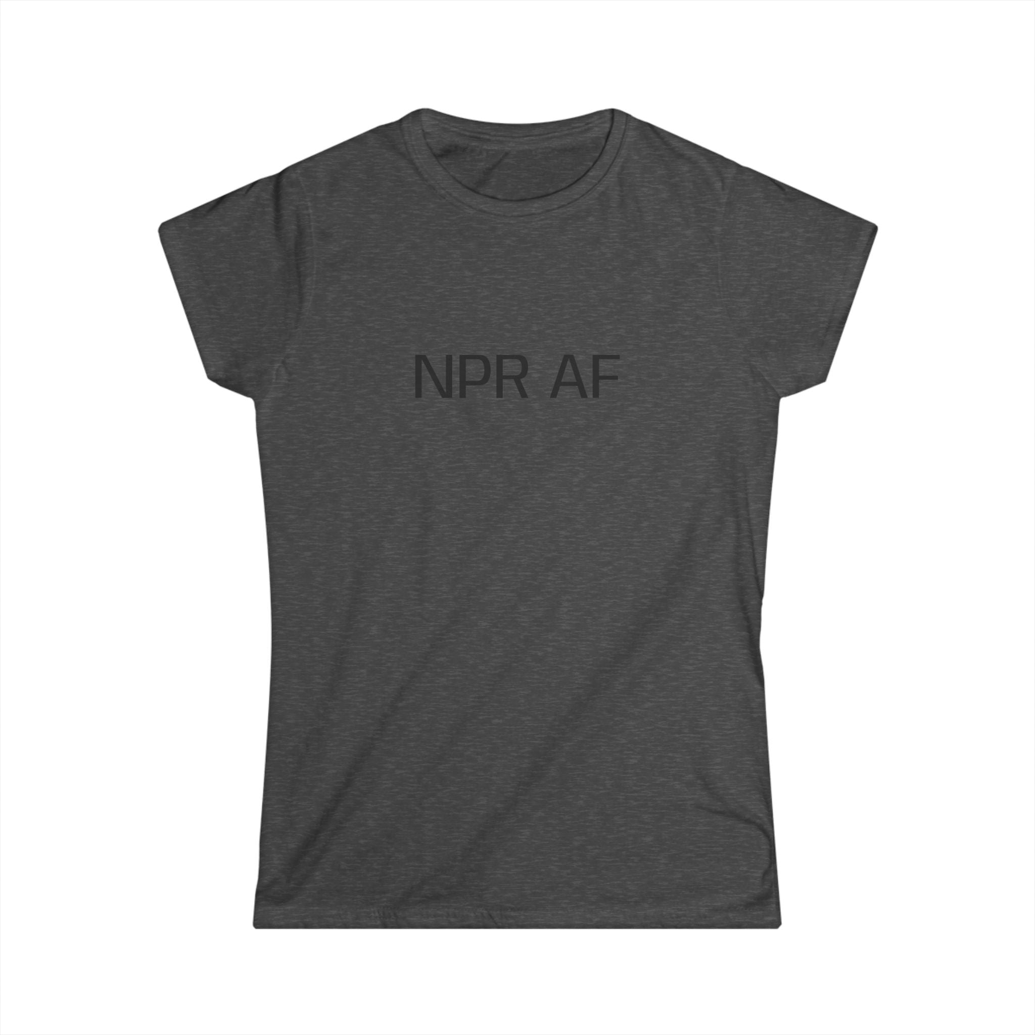 NPR AF Women's Softstyle Tee, Funny Tee for Radio Lovers, Casual Wear, Gift for Book Lovers, Perfect for Everyday or Events