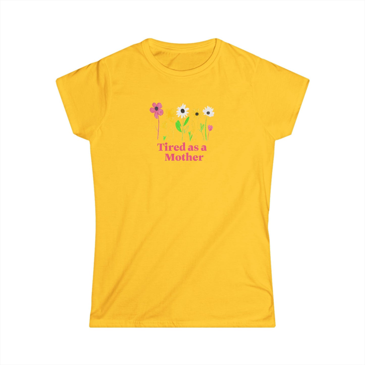 Tired as a Mother Tee, Funny Mothers Day Gift, Mom Life Shirt, Cute Flower Graphic Tee, Comfortable Casual Wear