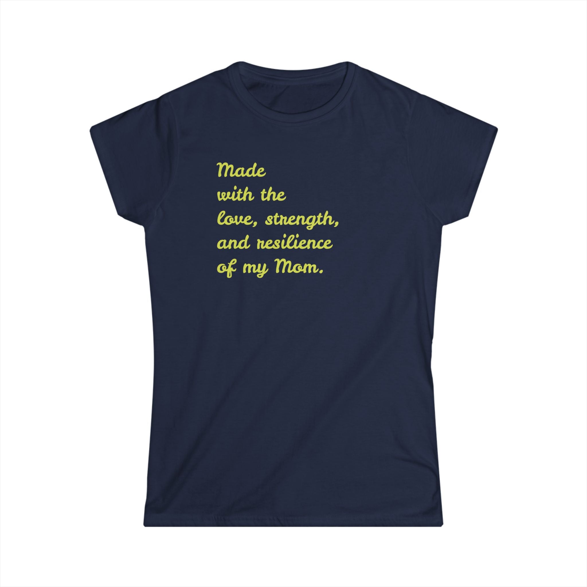 Mom's Love T-Shirt - Softstyle Tee Celebrating Strength, Perfect Gift for Mother's Day, Birthdays, Cozy Casual Wear, Inspirational Tees