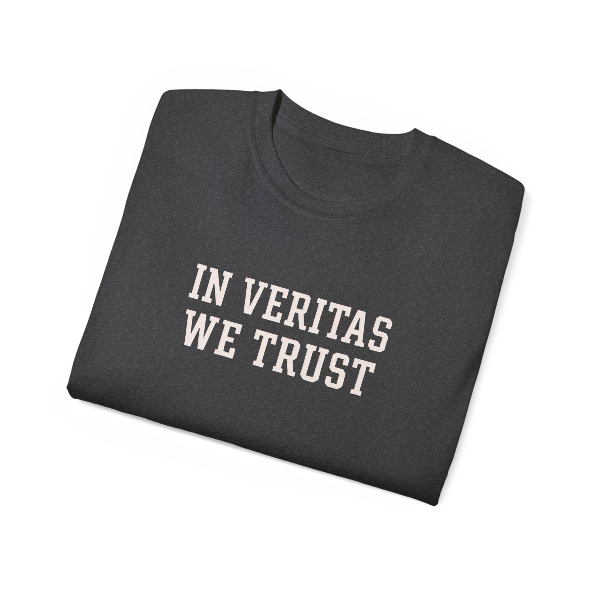 In Veritas We Trust Harvard Anti Trump, Protest Shirt, Political Activist Gift, Statement Tee, College Shirt