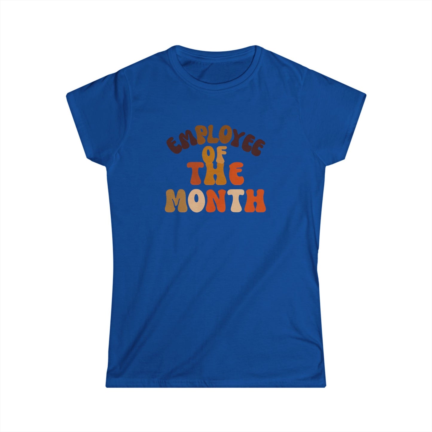 Employee of the Month Women's Softstyle Tee - Work Recognition Shirt, Coworker Gift, Office Humor Top, Job Promotion Present, Funny Team