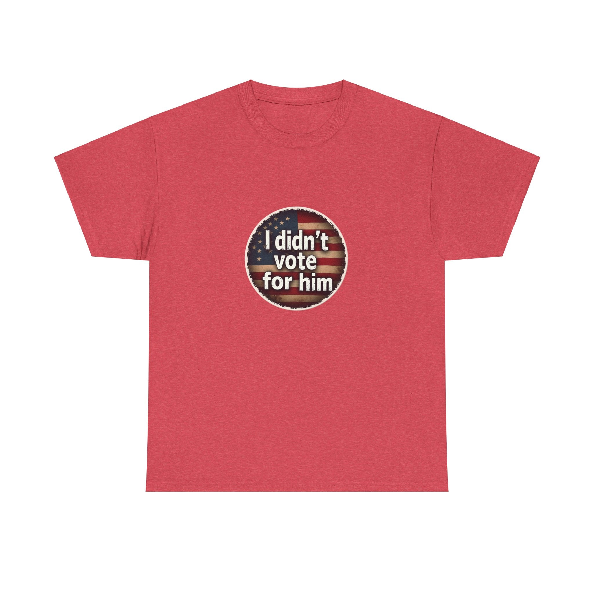 T-Shirt - 'I Didn't Vote for Him' Anti-Trump Tee