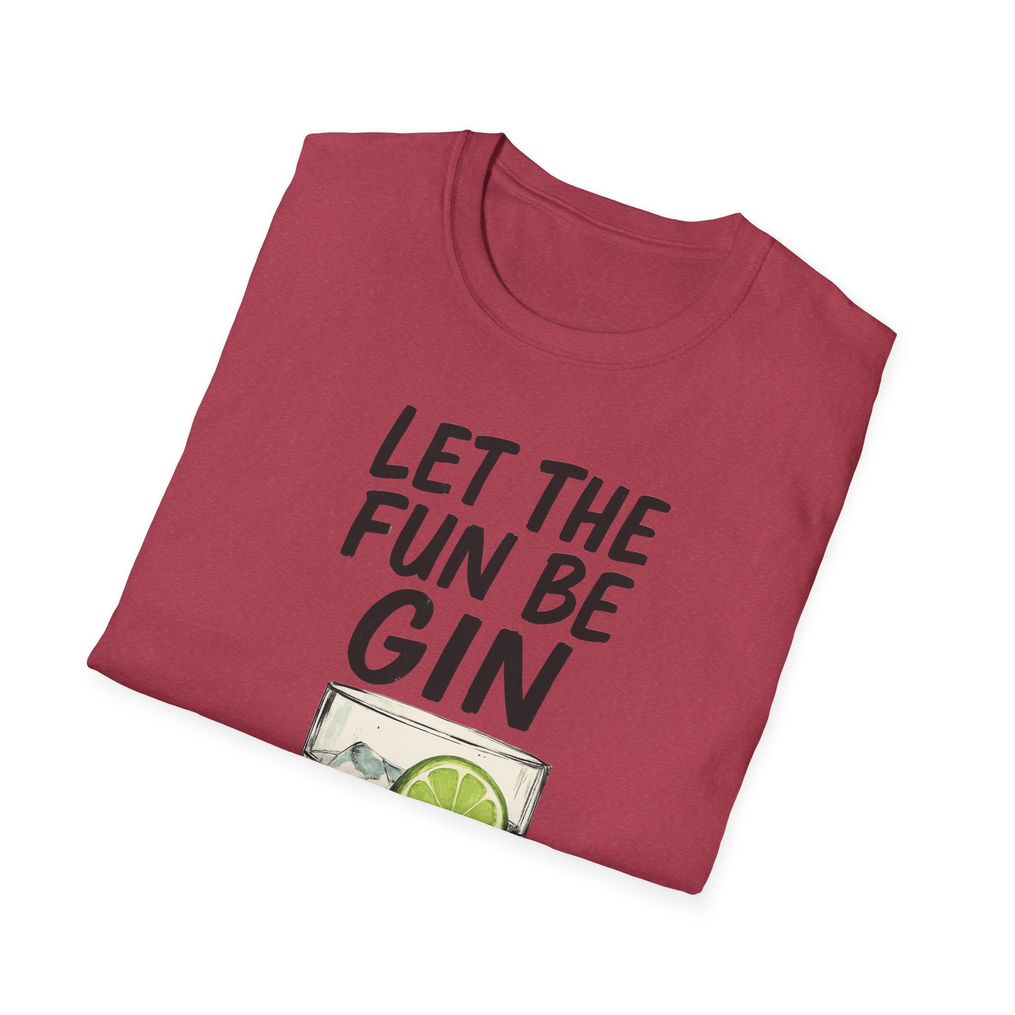 Let the Fun Be Gin Tee, Gin Cocktail Party T-Shirt, Let the Fun Be Gin Tee, Unisex Drinking Shirt, Softstyle Alcohol Top, Mixology Gift