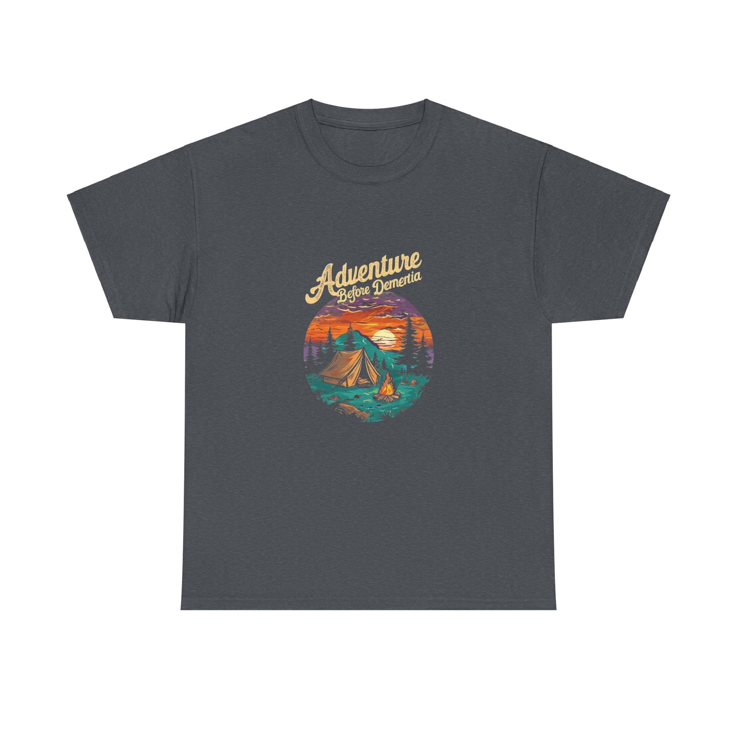 Adventure Before Dementia Unisex Tee, Funny Graphic T-Shirt, Retirement Gift, Elderly Humor Shirt, Memory Loss Joke Top
