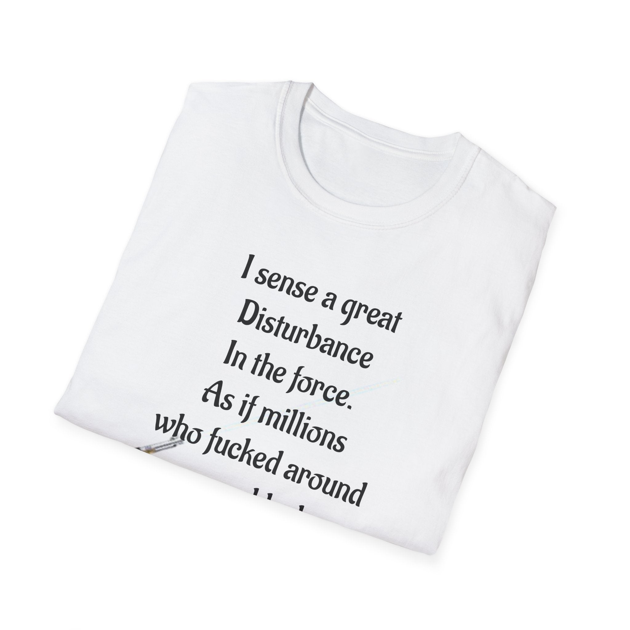 Star Wars FAFO Anti Trump Unisex Softstyle T-Shirt, Disturbance in the Force Tee, Bad Karma Shirt, Political Statement Top