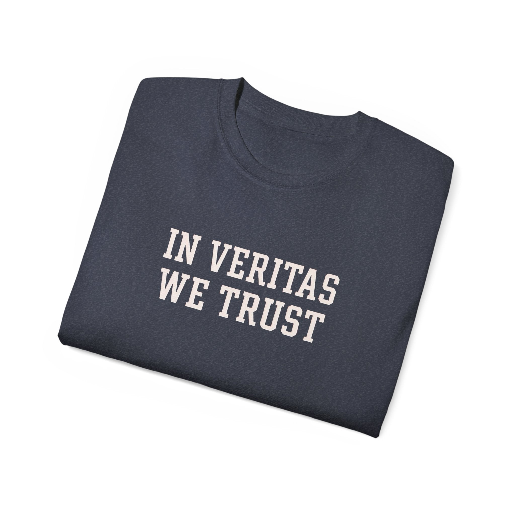 In Veritas We Trust Harvard Anti Trump, Protest Shirt, Political Activist Gift, Statement Tee, College Shirt