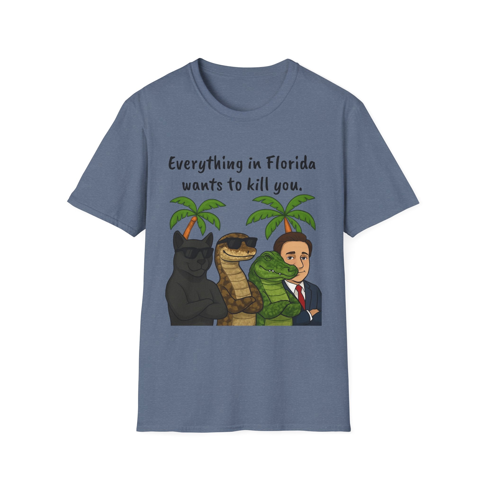 Florida wants to kill you T-Shirt, Funny Graphic Tee, Sarcastic Unisex Top, Lightweight Shirt, Trendy State Tee, Unique Gift for Him/Her