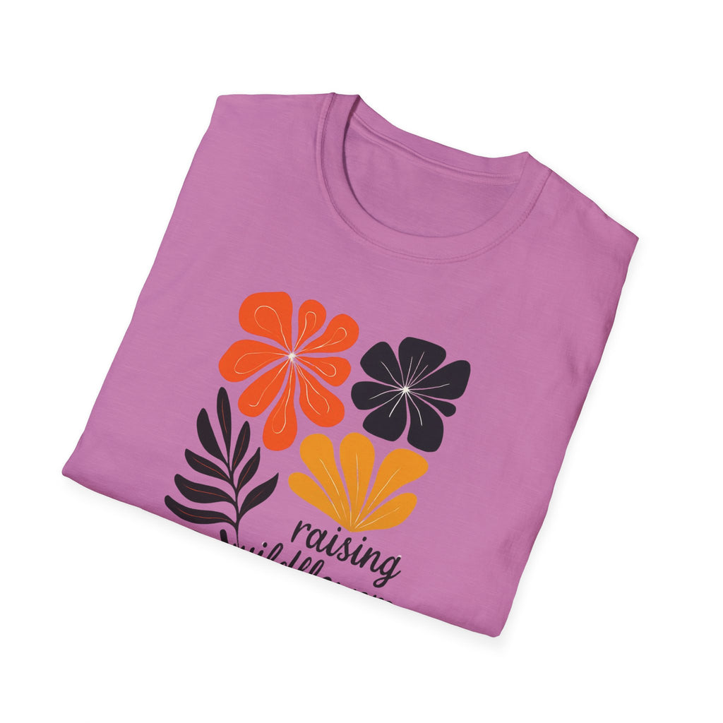 Raising wild flowers, one tantrum at a time Mom Life Unisex Softstyle T-Shirt, Gifts for Toddler Moms, Raising Wildflowers, floral  Apparel