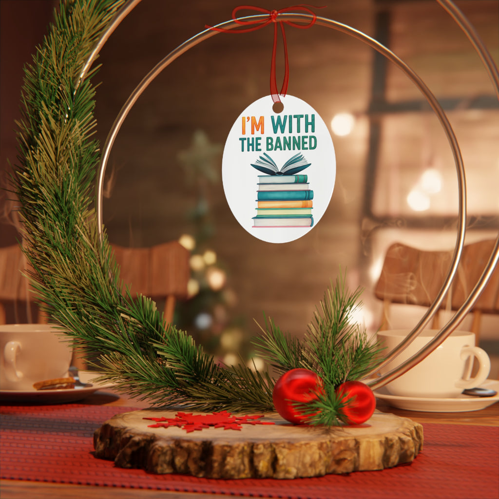 Book Lover's Metal Ornament - "I'm With The Banned" Decoration banned books protest