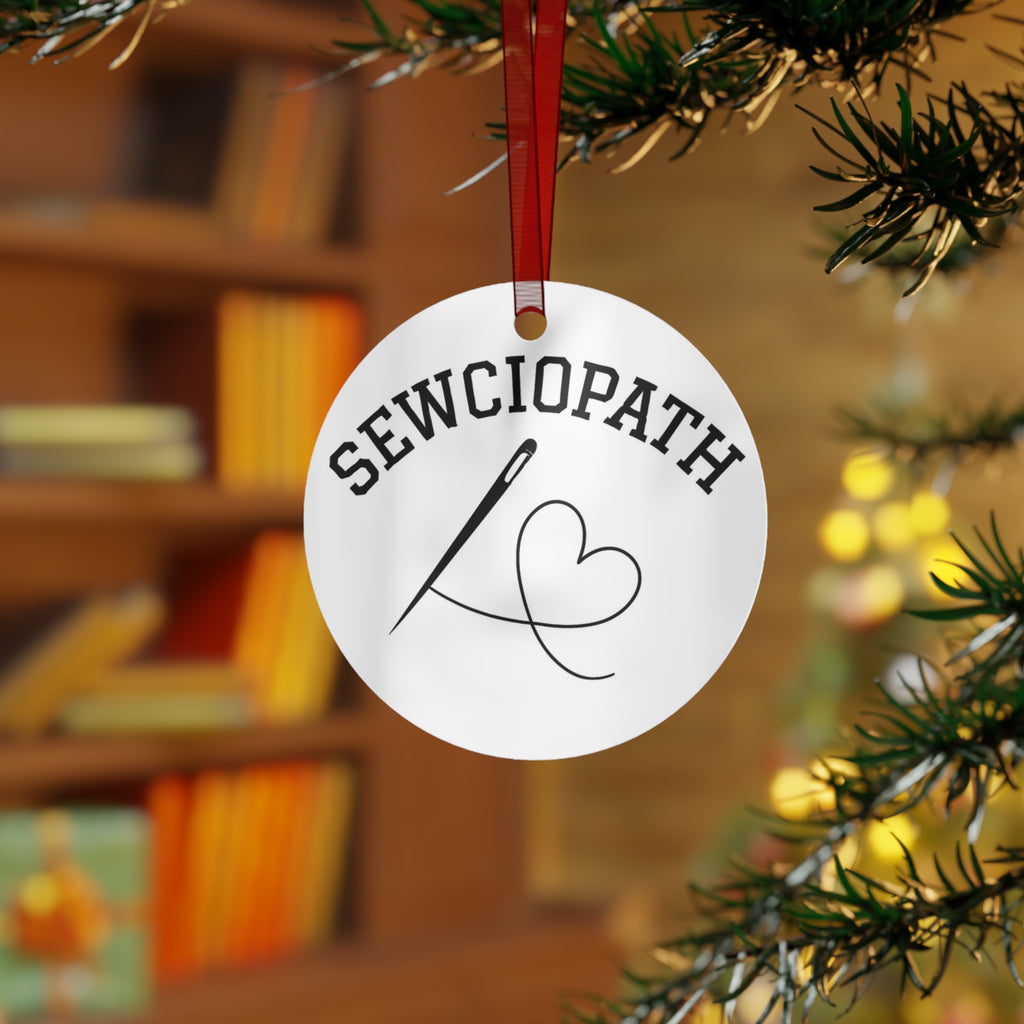 Sewciopath Metal Ornament - Perfect Gift for Sewing Enthusiasts