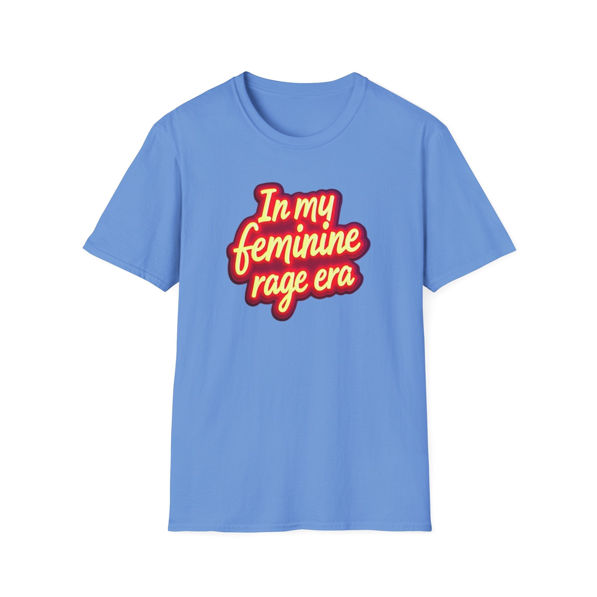 In my Feminine Rage Era Unisex T-Shirt | Softstyle Tee, Empowering Apparel, Womens  Empowerment, Casual Wear, Feminist Gift Anti Trump