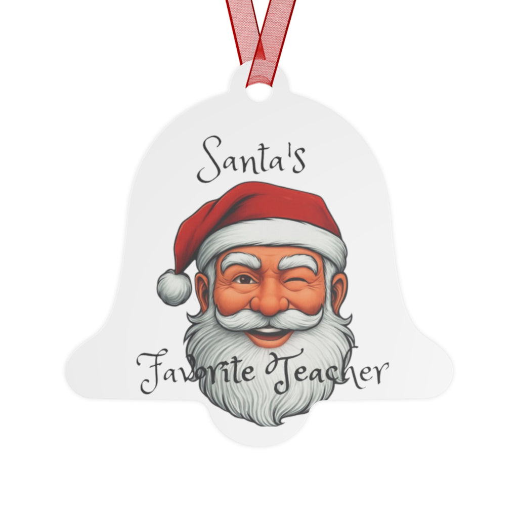 Santa's Favorite Teacher Metal Ornament | Holiday Gift, Christmas Decoration, Teacher Appreciation, Santa Ornament, Festive Keepsake