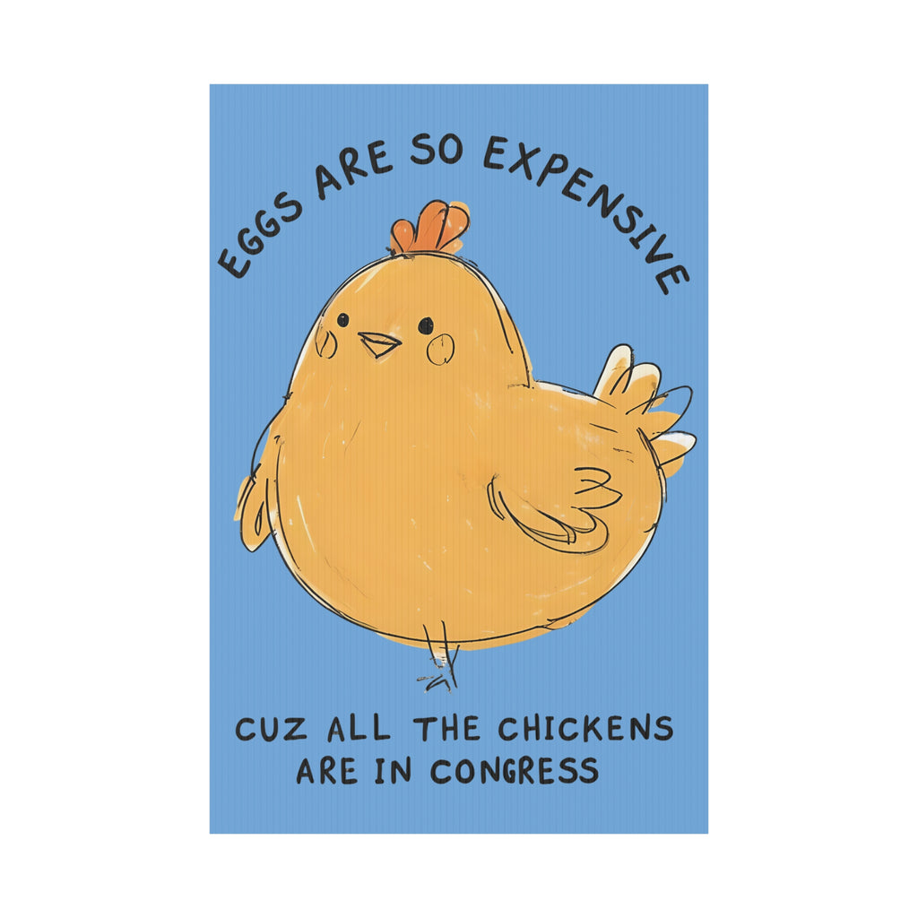 Eggs are Expensive Political Protest Plastic Yard Sign, Anti-Trump Chicken Farm, Congress Rebellion Banner, Activist Demonstration