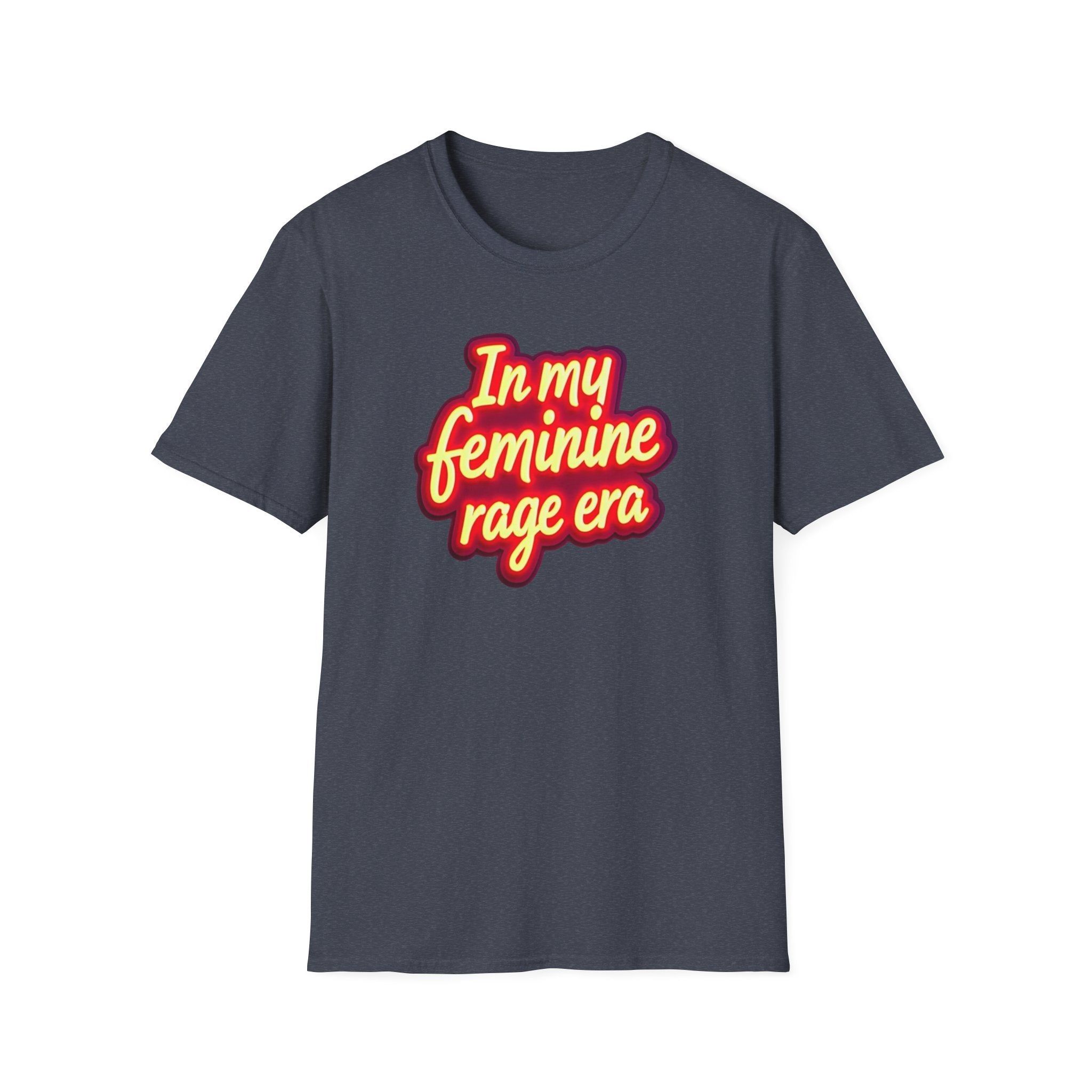In my Feminine Rage Era Unisex T-Shirt | Softstyle Tee, Empowering Apparel, Womens  Empowerment, Casual Wear, Feminist Gift Anti Trump