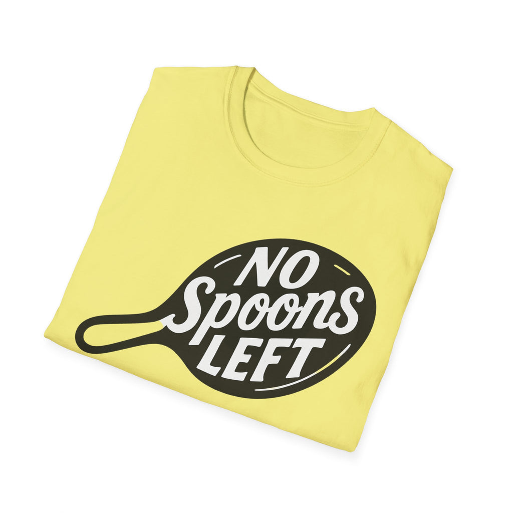 No spoons left chronic Illness Awareness Unisex Soft T-Shirt, Spoonie Shirt, Invisible Health Conditions Tee, Chronic Illness Support Top