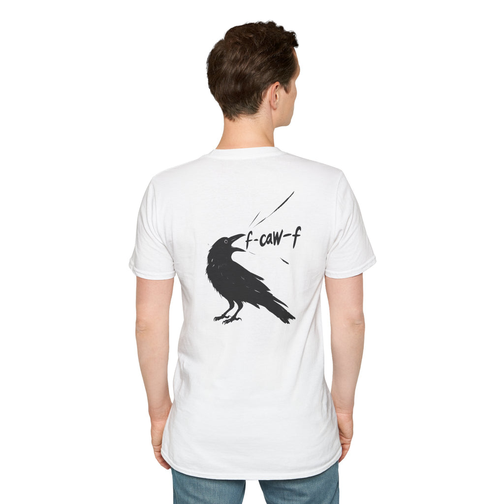 F Off Crow Bird Lover back of shirt design Unisex Softstyle T-Shirt, Sarcastic Graphic Tee for Bird Enthusiasts, F Off Tee, Unique Gift, F-Caw-F Christmas gift