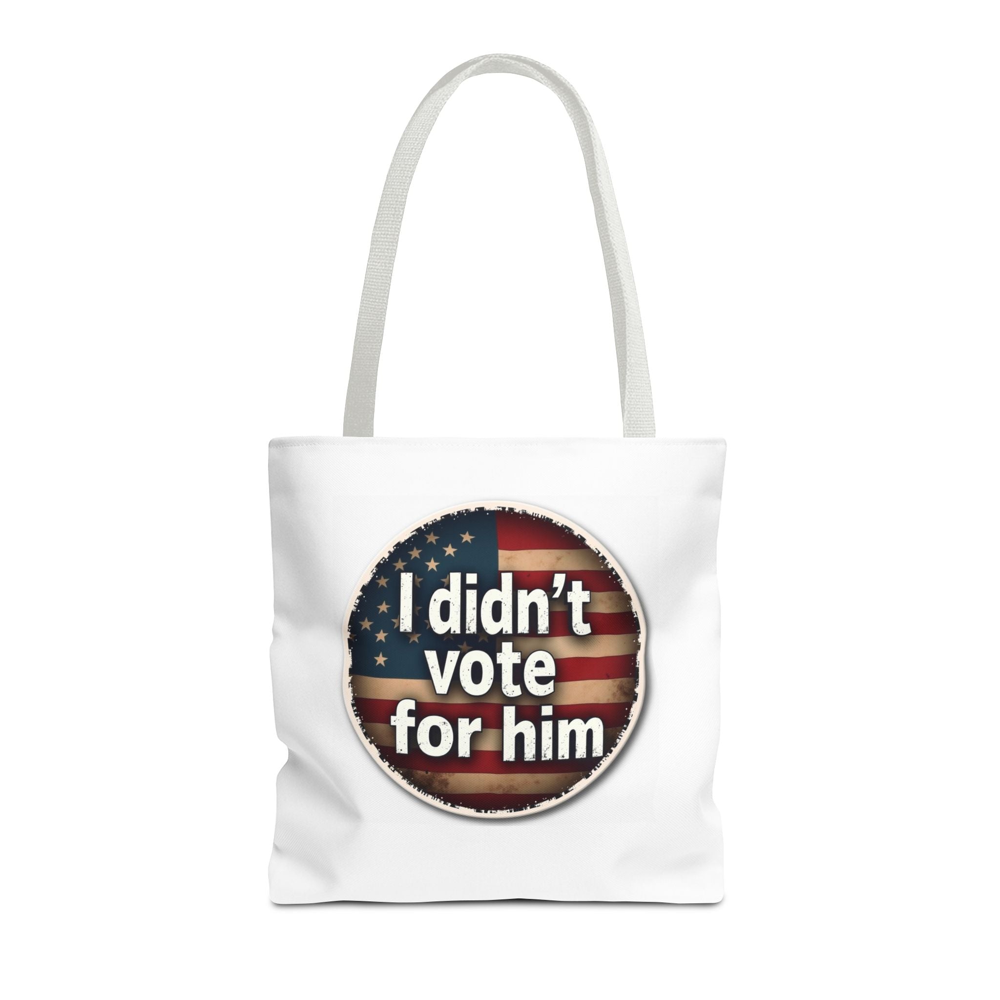 Funny Tote Bag - I Didn't Vote for Him
