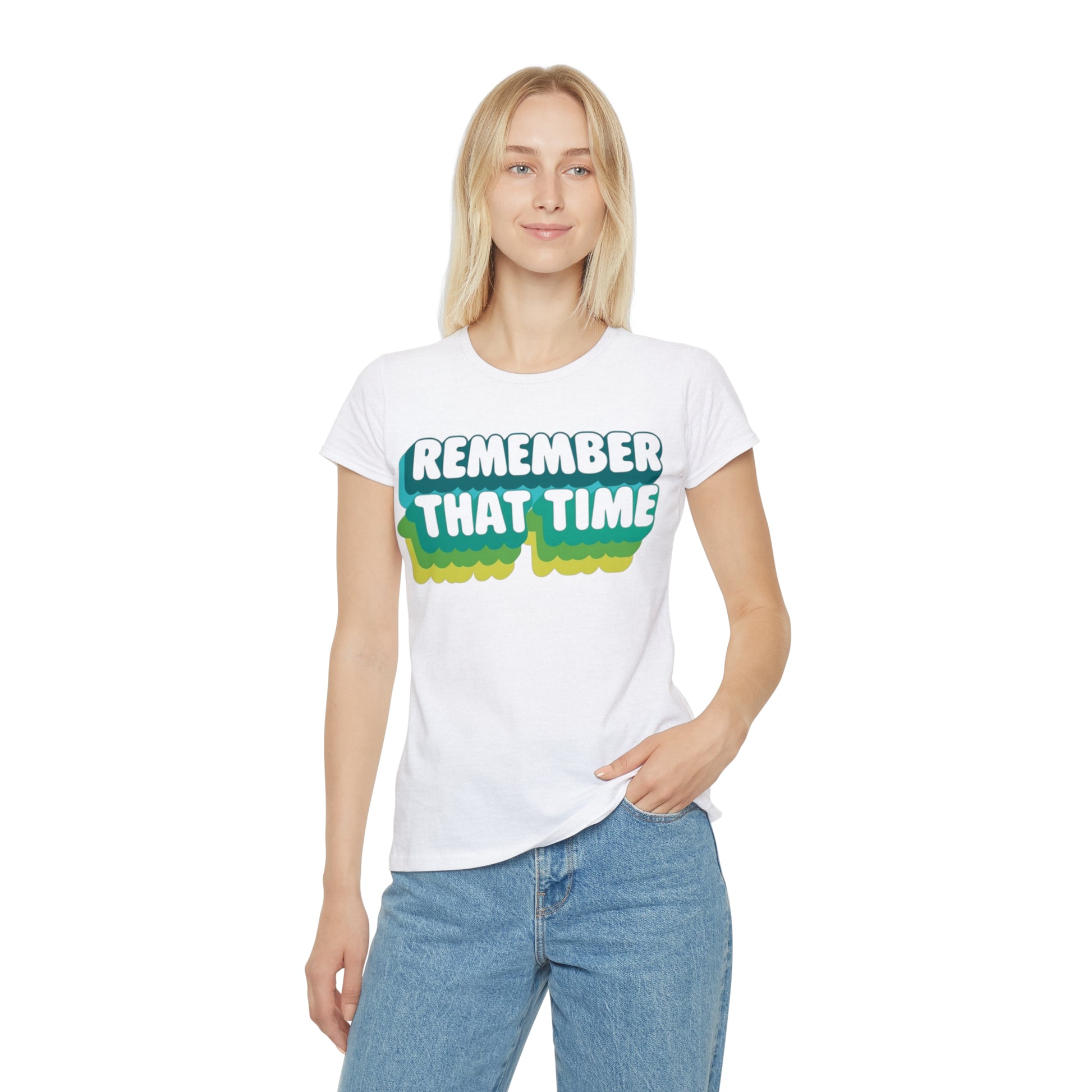 Womens Retro Graphic Tee, Remember That Time TShirt, Vintage Style Shirt, Casual Womens Top, Gift for Friends, Nostalgic Apparel