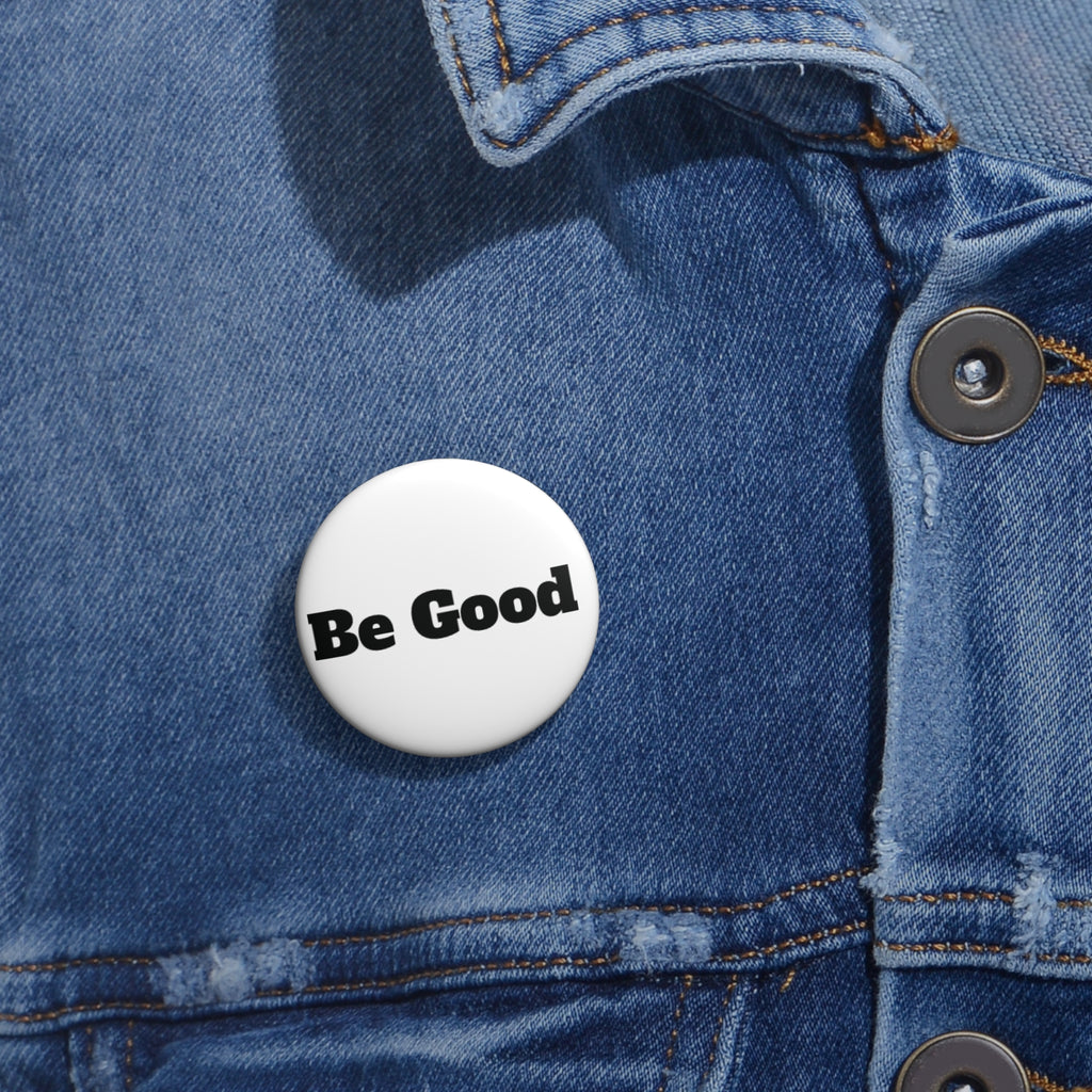 Be Good Pin Button — Positive Message Enamel Badge Anti Ice Renee Good