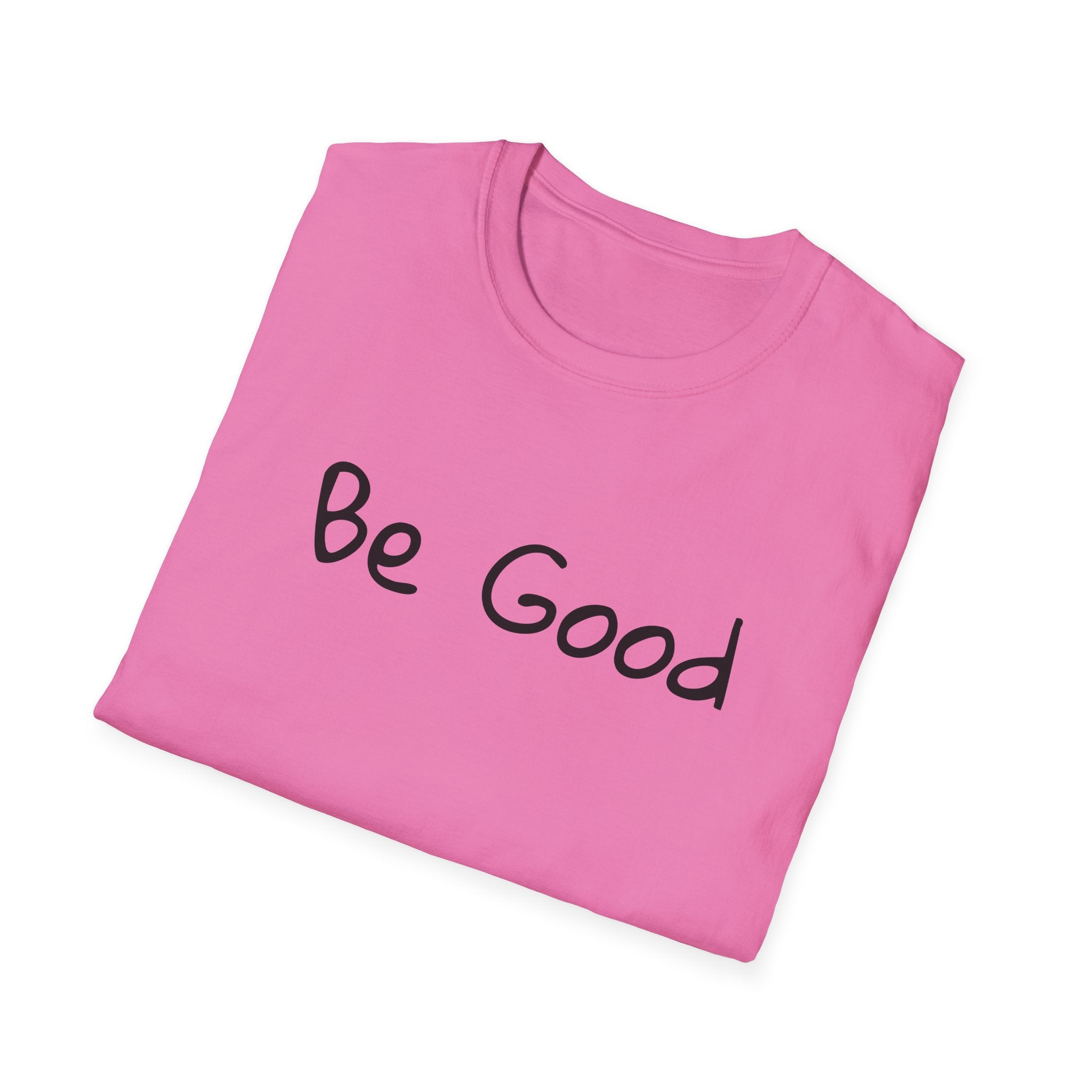 Be Good Minimalist Inspirational T-Shirt — Renee Good Political Tee