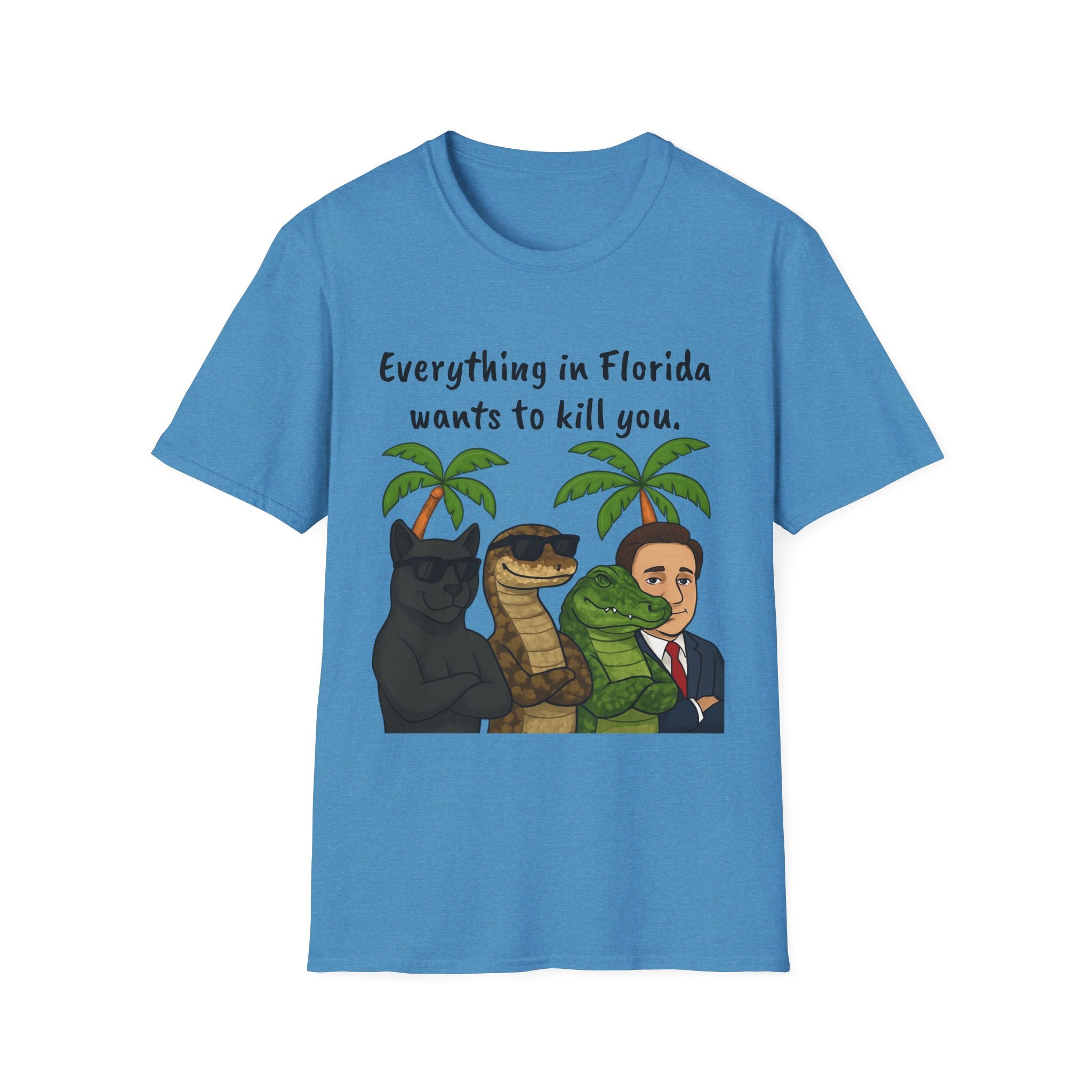Florida wants to kill you T-Shirt, Funny Graphic Tee, Sarcastic Unisex Top, Lightweight Shirt, Trendy State Tee, Unique Gift for Him/Her