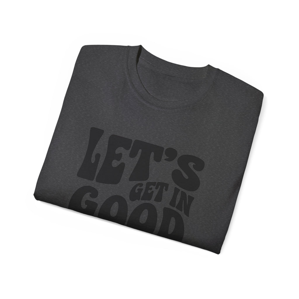 Vintage-Inspired Unisex Tee - 'Let's Get in Good Trouble' T-Shirt, Fun Gift for Activists, Casual Wear, Birthday, Everyday, Statement Shirt