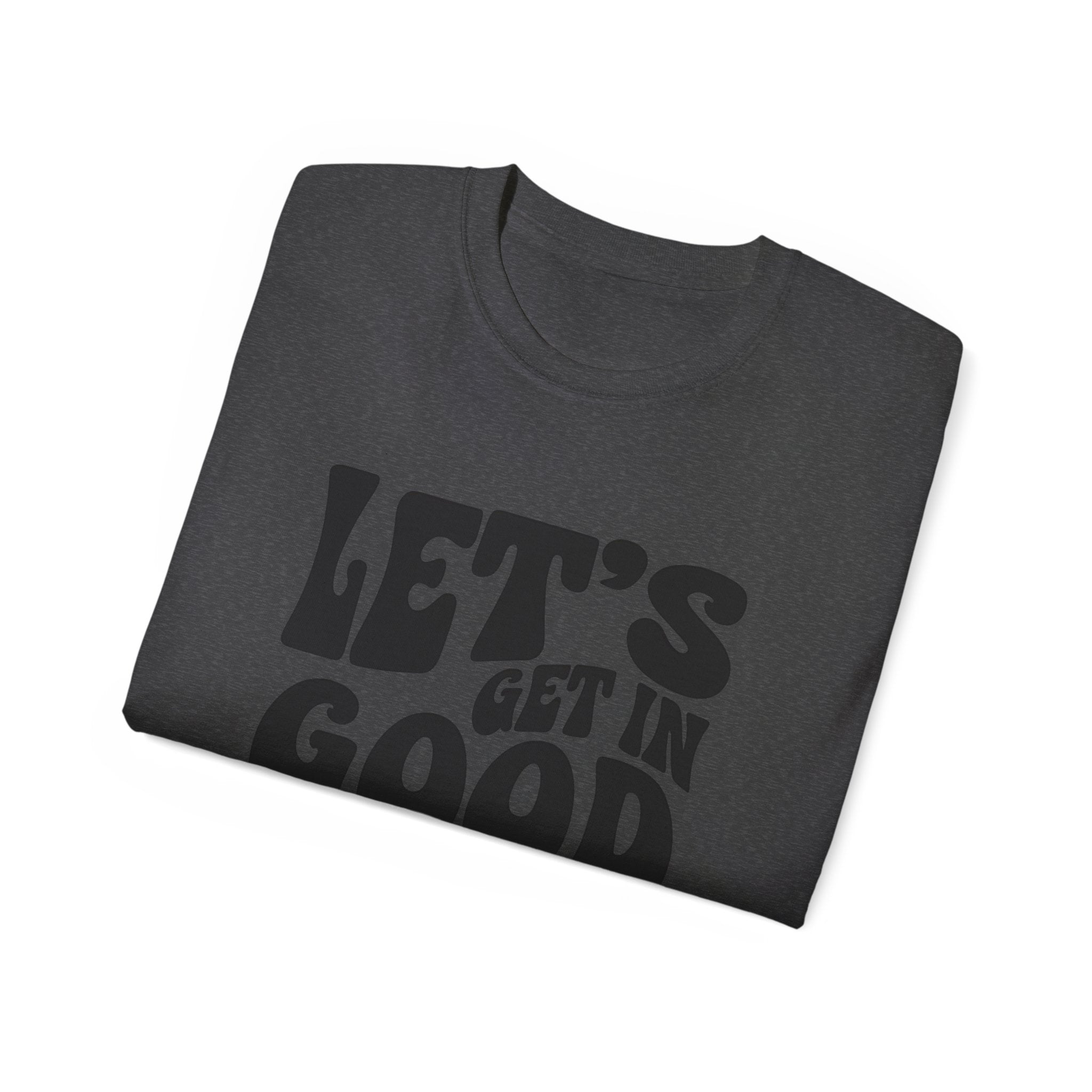 Vintage-Inspired Unisex Tee - 'Let's Get in Good Trouble' T-Shirt, Fun Gift for Activists, Casual Wear, Birthday, Everyday, Statement Shirt