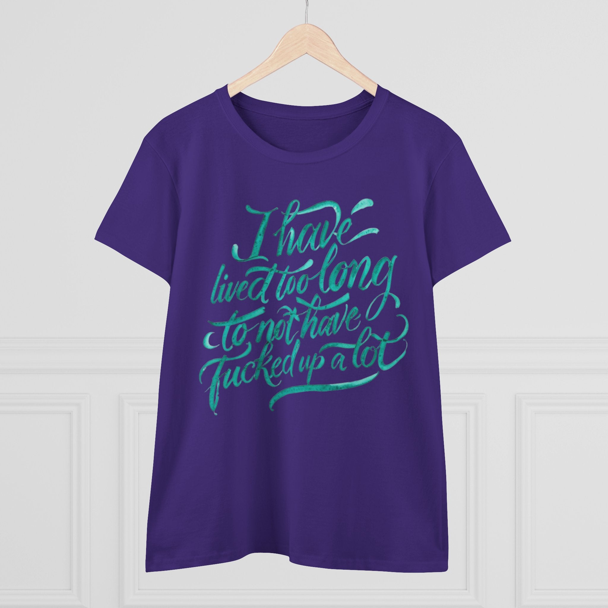 I have lived too long Tee for Women, Casual Cotton T-Shirt for Everyday Wear, Unique Gift for Friends, Self-Care T-Shirt f up