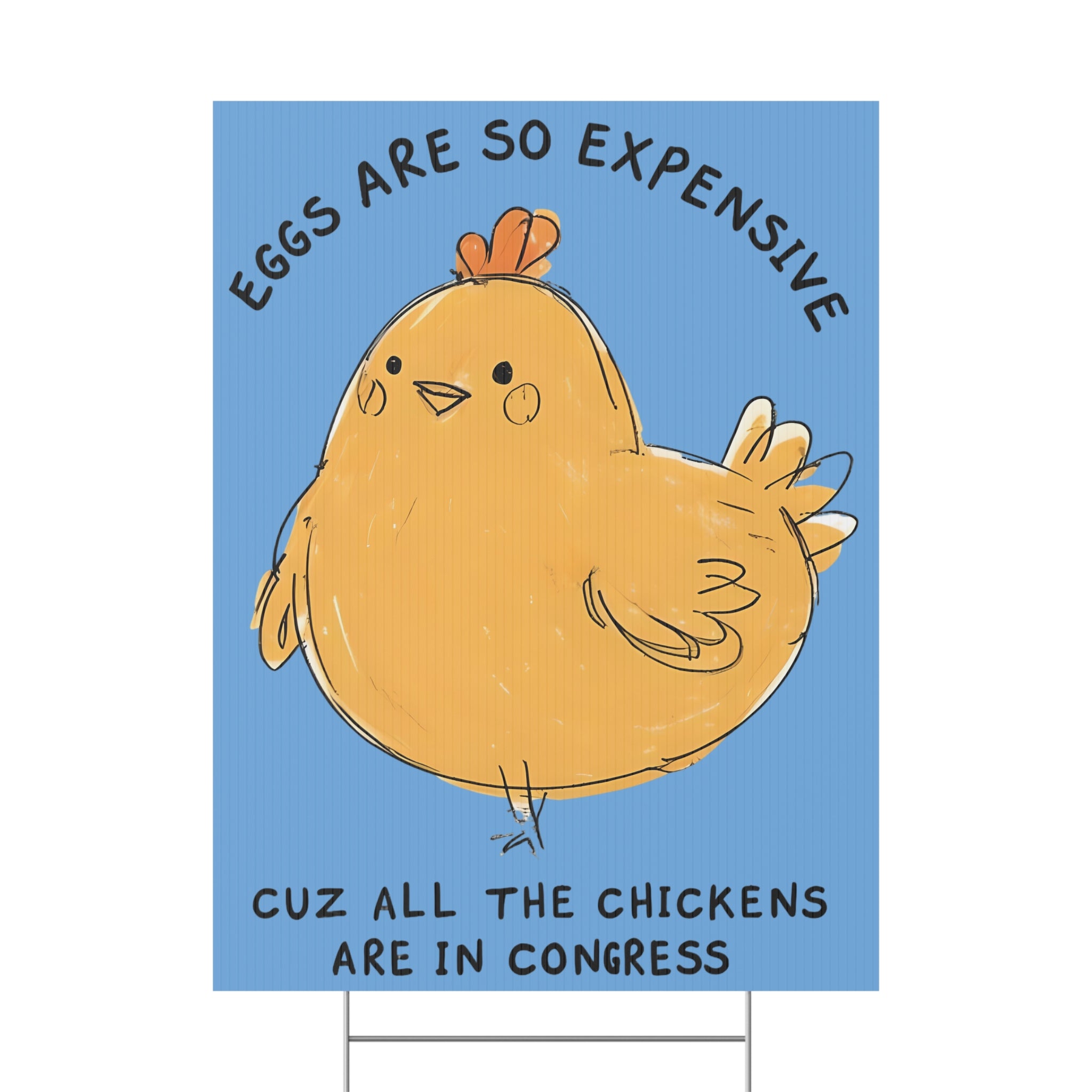 Eggs are Expensive Political Protest Plastic Yard Sign, Anti-Trump Chicken Farm, Congress Rebellion Banner, Activist Demonstration