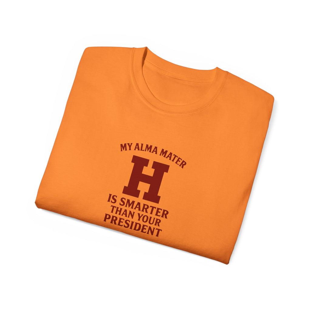 Anti Trump Alumni T-Shirt, School Pride Tee, Higher Education Shirt, University Humor Top, Graduation Gift Idea