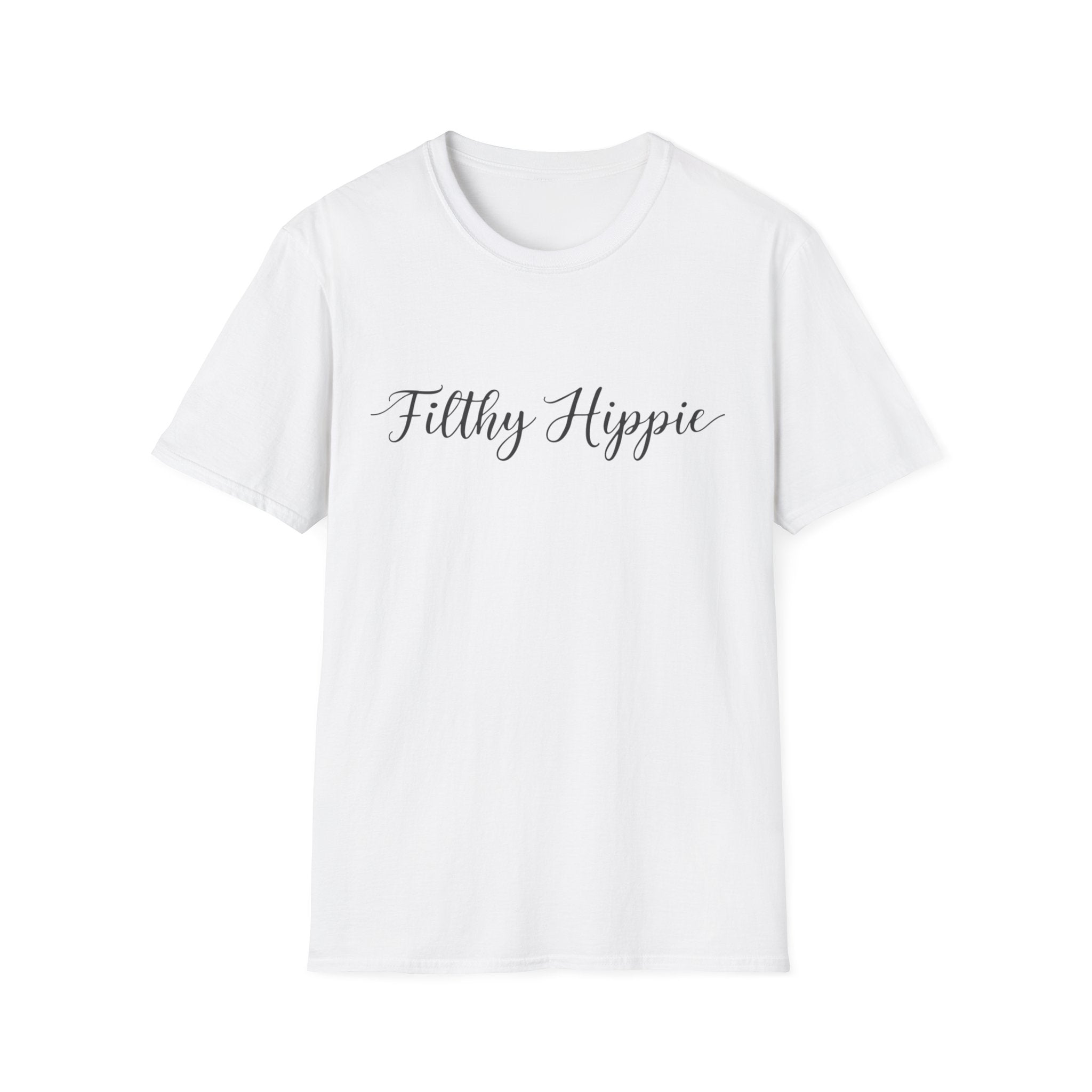 Filthy Hippie T-Shirt — Funny Liberal Political Gift