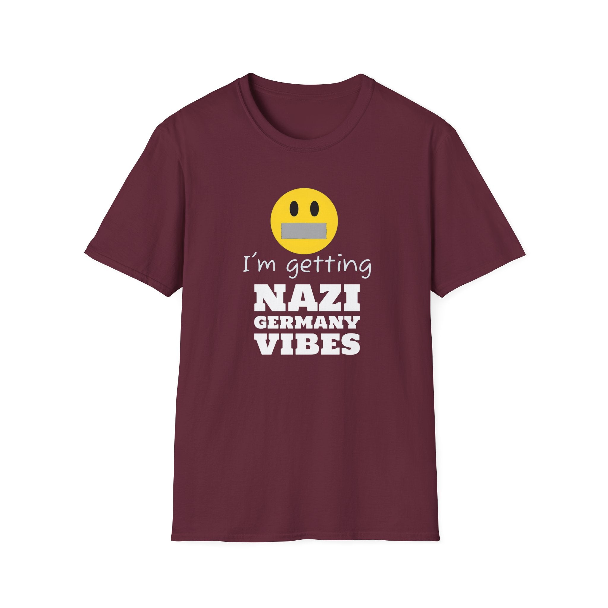 Nazi Germany Vibes, Anti-Trump Resistance T-Shirt, Political Protest Tee, Unisex Softstyle Shirt, Left Wing Activist Clothing, Censorship