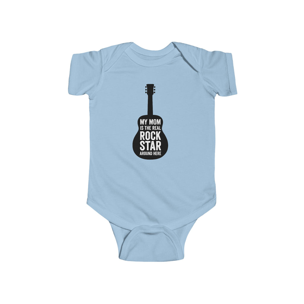 Infant Bodysuit, My Mom is the Real Rockstar, Baby Clothes, Onesie, Newborn Outfit, Baby Shower Gift