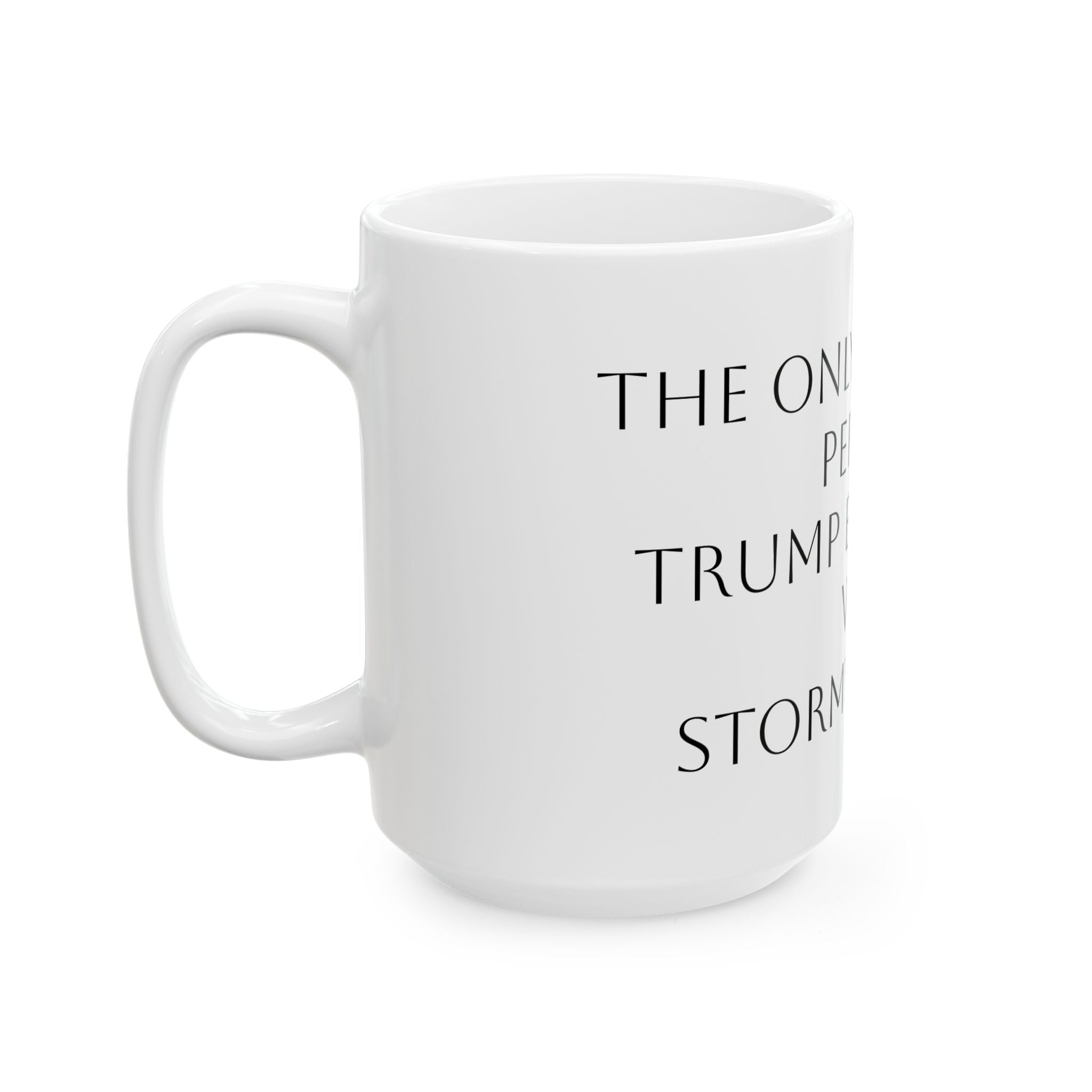 Stormy Daniels Activist Ceramic Mug, Anti-Trump Coffee Cup, Political Statement Resistance Protest Tea Mug, Gift for Liberals, 11oz 15oz