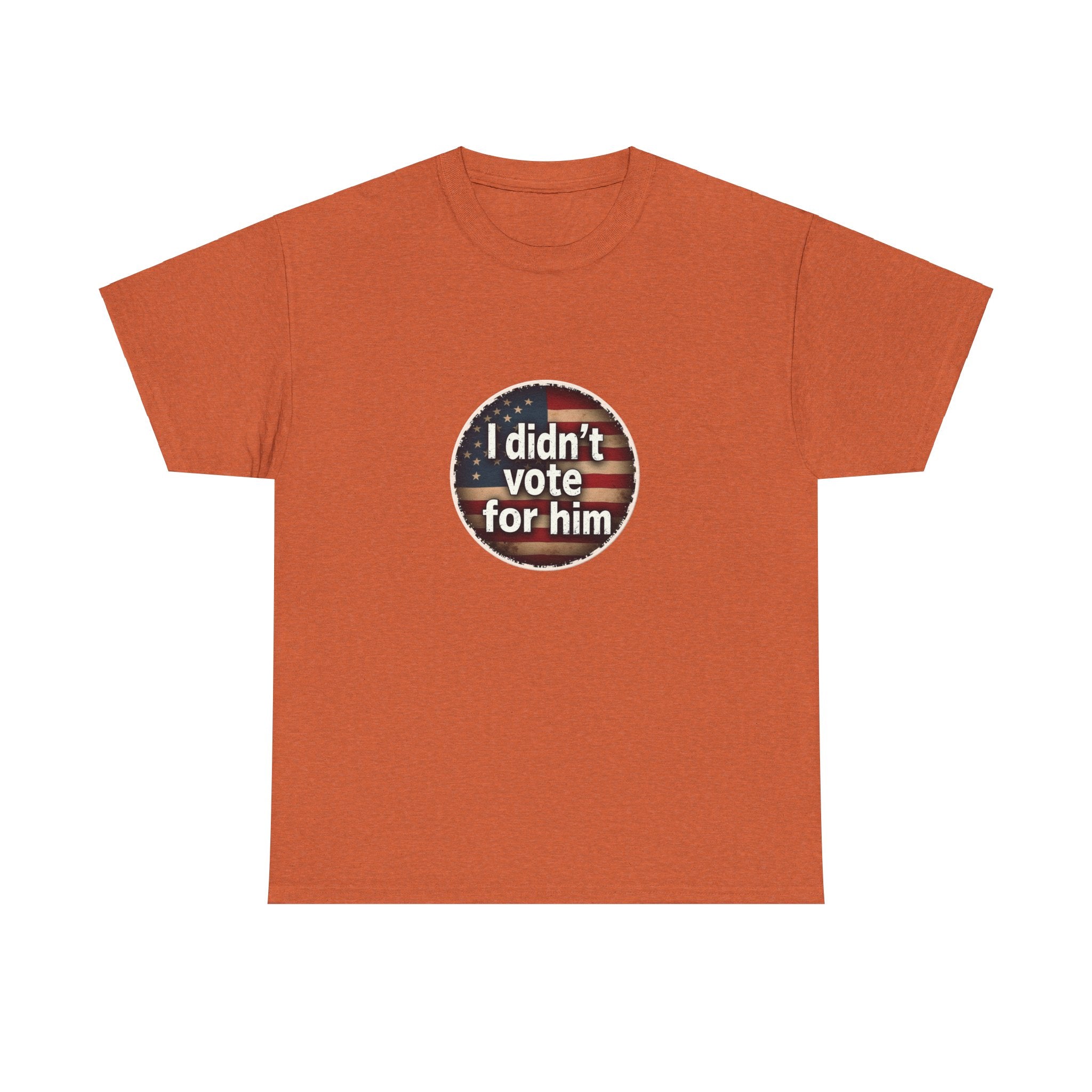 T-Shirt - 'I Didn't Vote for Him' Anti-Trump Tee