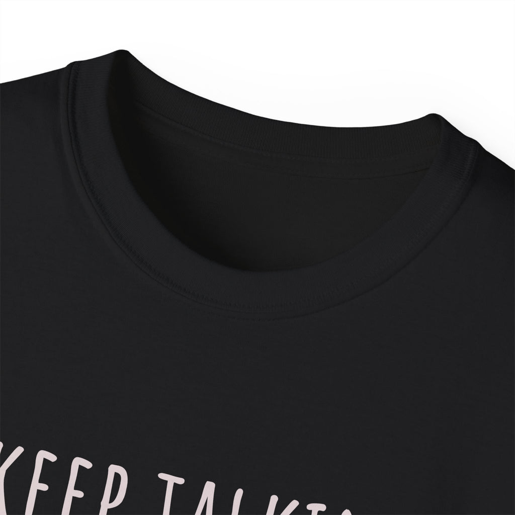 Keep Talking Diagnosis Tee | Funny Therapist Gift, Unisex Cotton T-Shirt, Humorous Diagnosis Shirt, Perfect for Psychologists, Casual Wear