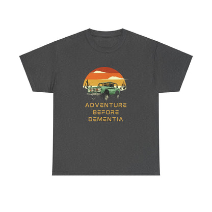 Adventure Before Dementia Tee