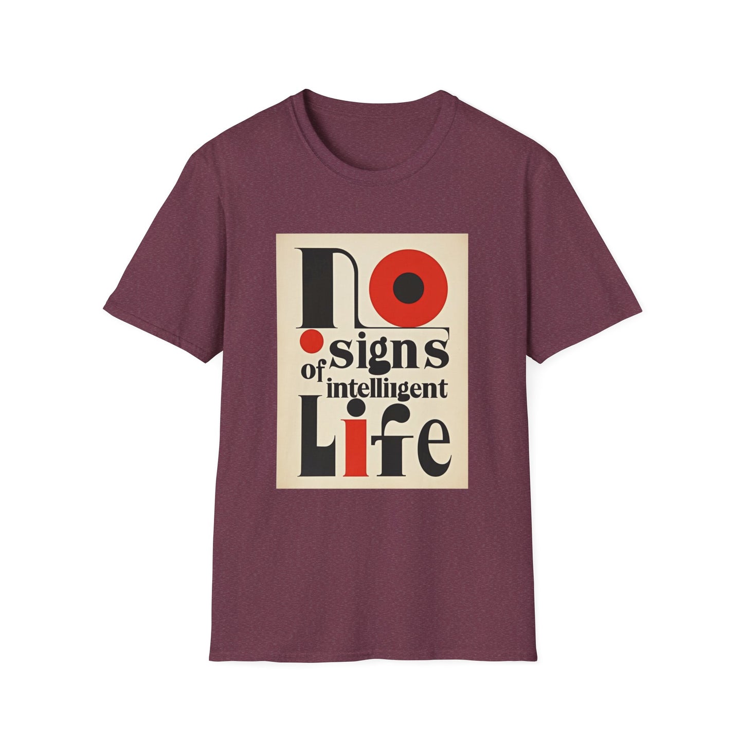 Graphic Unisex T-shirt - No Signs of Intelligence Design