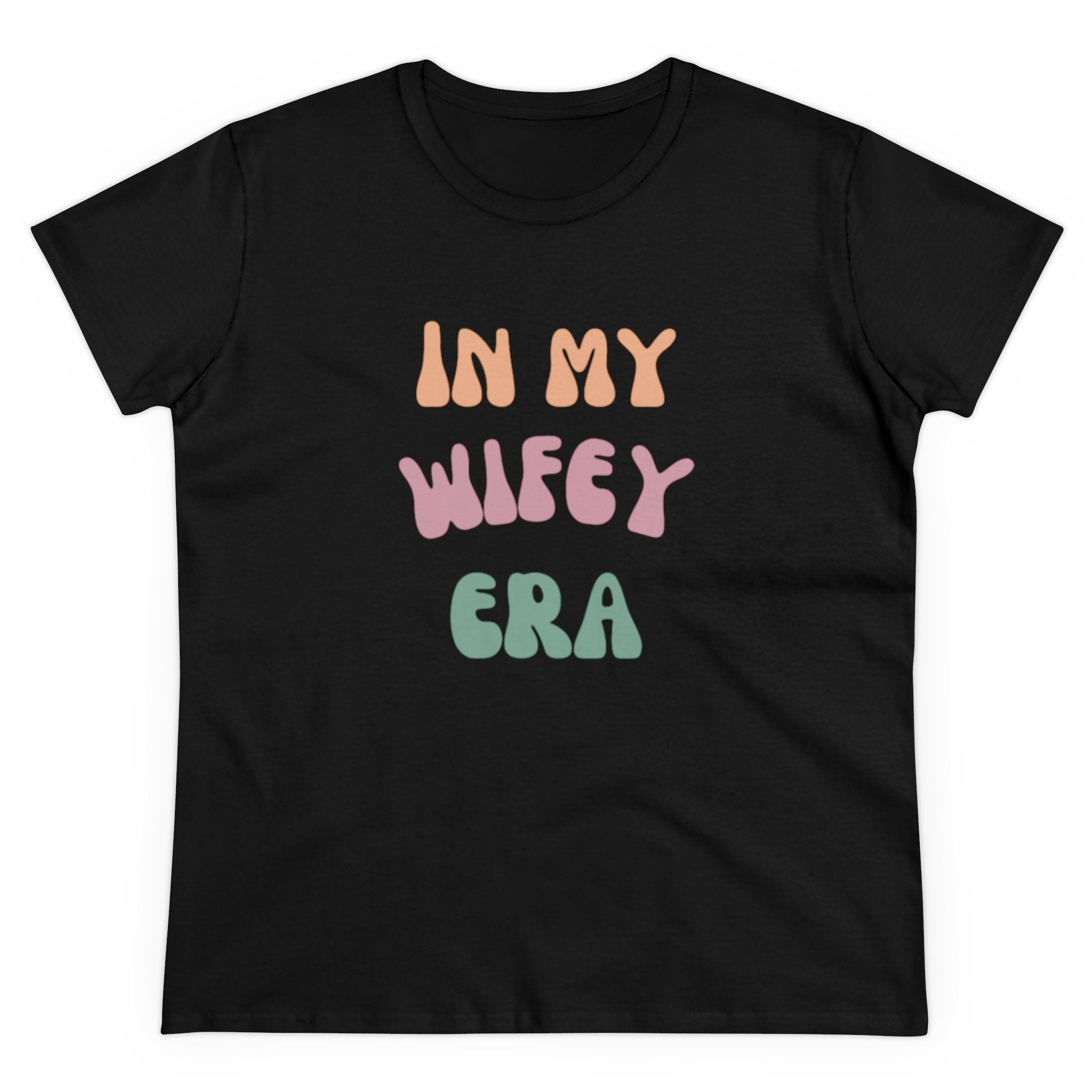 T-Shirt - Women's Midweight Cotton Tee with 'In My Wifey Era' Design